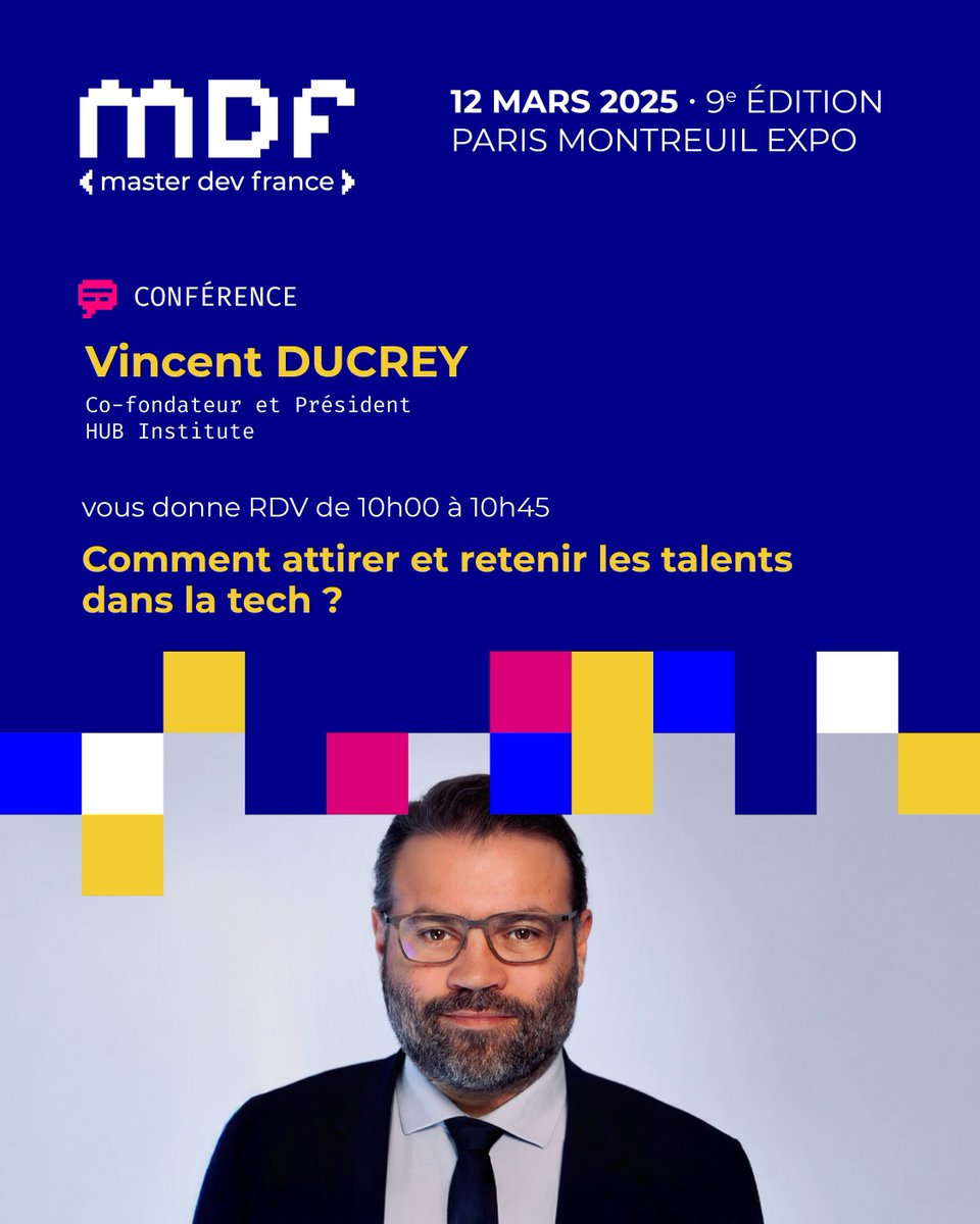 MasterDevFrance's tweet photo. #MDF2025 | RDV au @MasterDevFrance avec @vincent_ducrey, Co-fondateur & Pdt @HUBinstitute, pour la table-ronde "Comment attirer et retenir les talents dans la tech ?"
📅 Mercredi 12 mars de 10h00 à 10h45
🎟️ https://t.co/Ci9buIitbG
#MDF #MasterDevFrance #Talents #Recrutement #RH https://t.co/uTbh1zOfH2
