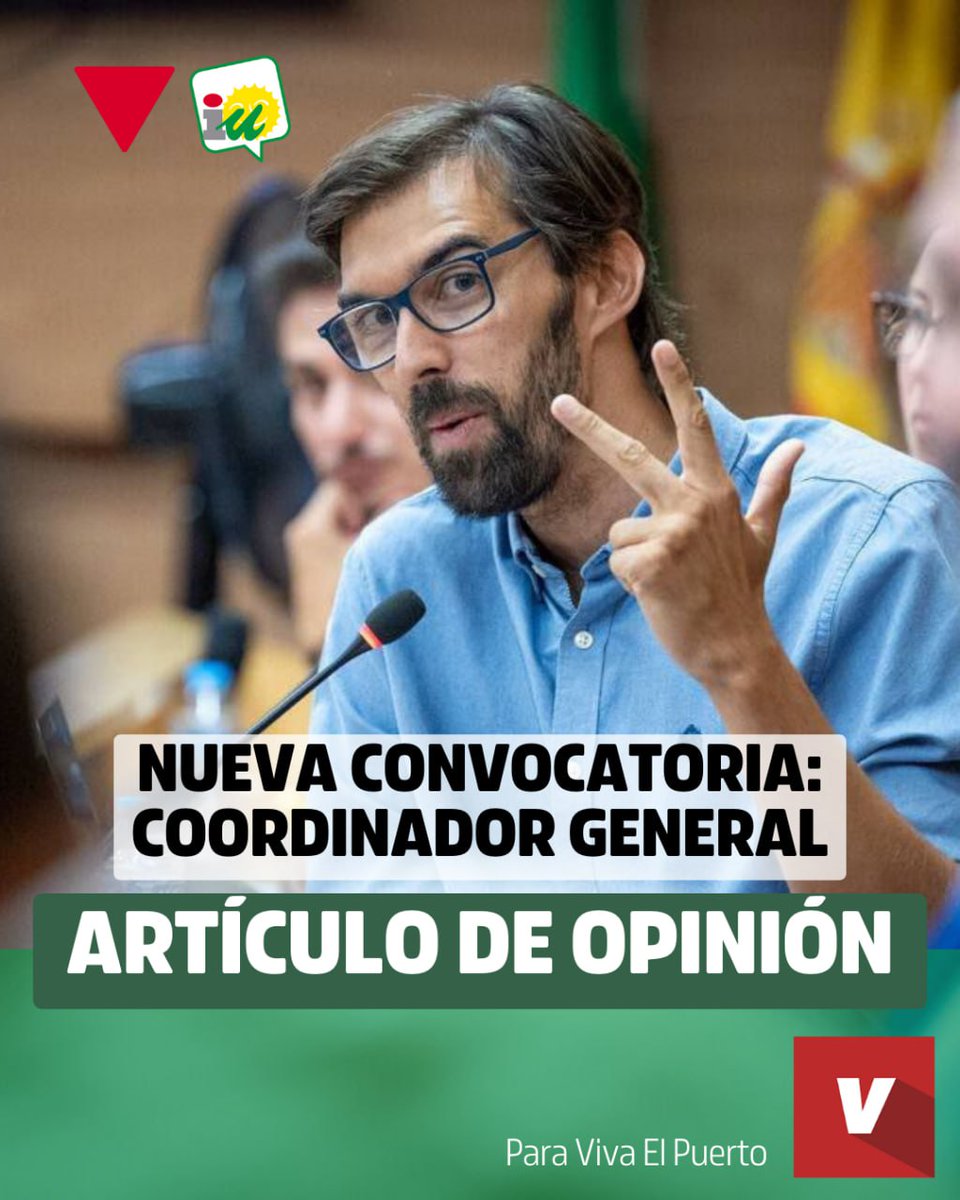 🔴 Nueva convocatoria: Coordinador General 

✍🏼 Artículo de opinión de nuestro portavoz municipal <a href="/buenopin/">Jose Luis Bueno🔻</a> para <a href="/VivaElPuerto/">Viva El Puerto</a>.

🔗 acortar.link/yDKEwf