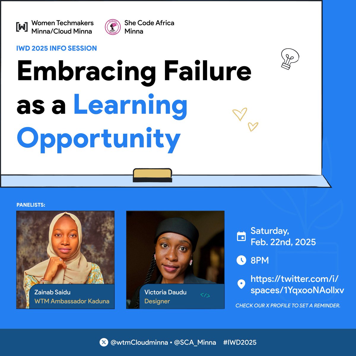 🚀 Join Women Techmakers Minna/ Cloud Minna and SheCode Africa Minna for an Exclusive Info Session! 🌟
💡 Theme: Embracing Failure as a Learning Opportunity
📅 Date: February 22, 202
 x.com/i/spaces/1Yqxo…
#WTMIWD2025 #RedefinePossible <a href="/wtmCloudMinna/">WTM Cloud Minna</a> #IWD2025 <a href="/wtmminna/">Women Techmakers Minna</a>