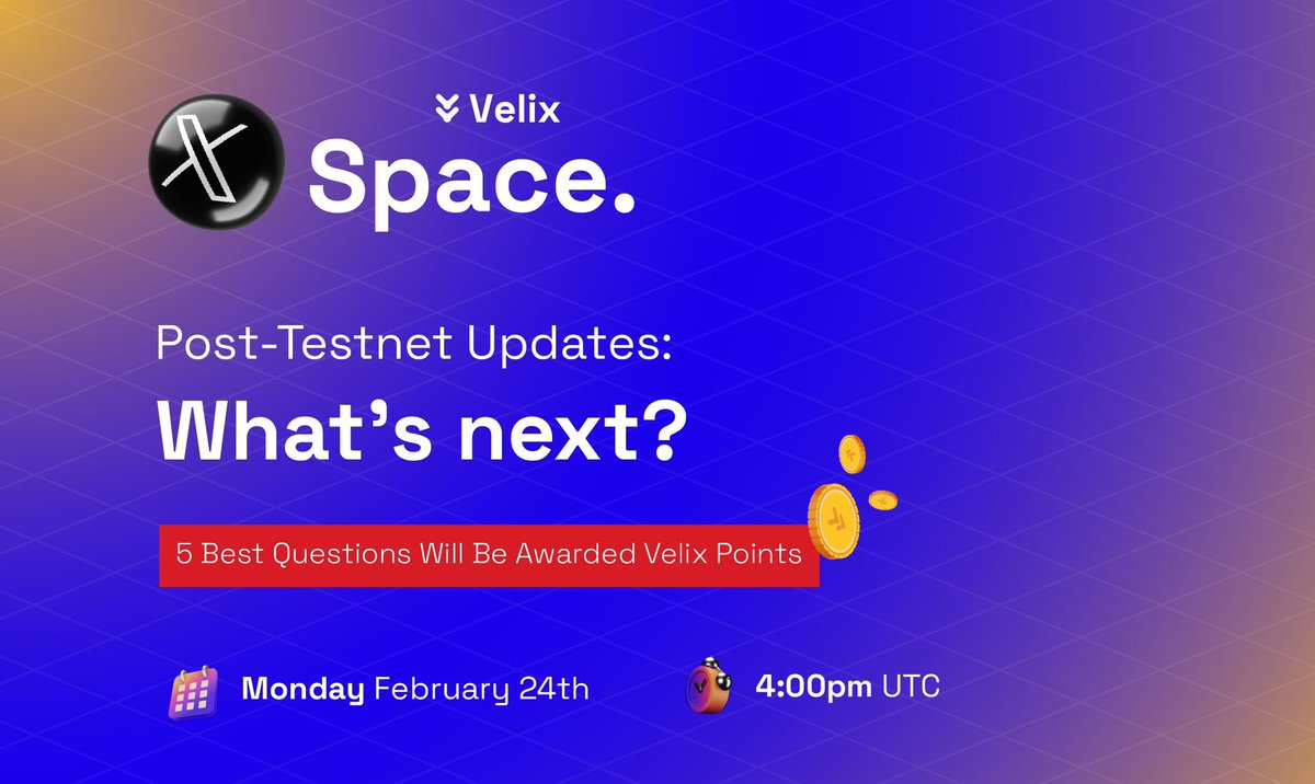 We’re hosting an X Space to talk post-Testnet updates and the road to Mainnet.

📅 Monday, Feb 24th
⏰ 4:00 PM UTC

Pull up, let’s chat, share insights, and maybe drop some alpha. 
Got a good question? The 5 best ones get Velix points.

Set a reminder—you don’t wanna miss this!