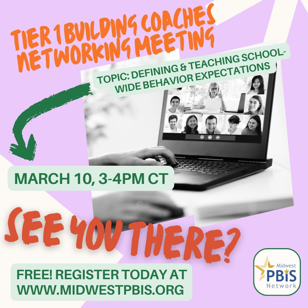 Tier 1 Building Coaches Networking Meeting on March 10th! Free and virtual - join us!
New participants welcome at each meeting. #PBIS #PBS #MTSS
buff.ly/3OKLbkC