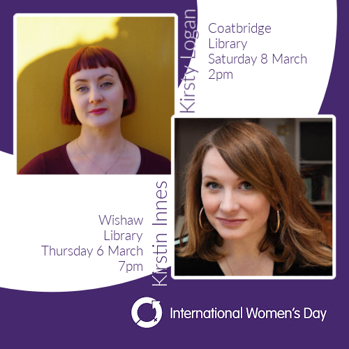 North Lanarkshire Libraries (@librariesnl) on Twitter photo #InternationalWomensDay is fast approaching and we have two special events on and around the day to celebrate.
You can authors <a href="/kirstininnes/">Kirstin Innes</a> at #WishawLib on Thursday 6 March, 7pm and @KirstyLogan at #CoatbridgeLib on Saturday 8 March, 2pm.
Book a free place now at both events: #InternationalWomensDay is fast approaching and we have two special events on and around the day to celebrate.
You can authors <a href="/kirstininnes/">Kirstin Innes</a> at #WishawLib on Thursday 6 March, 7pm and @KirstyLogan at #CoatbridgeLib on Saturday 8 March, 2pm.
Book a free place now at both events: