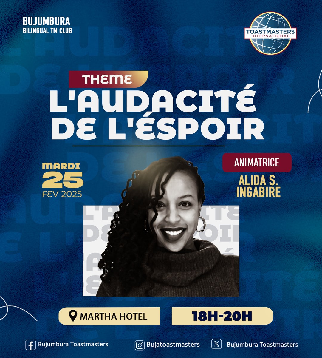 "Que vos choix reflètent vos espoirs et non vos peurs." – Nelson Mandela

Rejoignez notre Club  pour une soirée inspirante sur l'audace d'espérer. Un choix ou une nécessité ? 🤔

📅 25 février 2025 | 🕕 18h - 20h
📍 Martha Hotel
#Toastmasters #Leadership #PriseDeParole