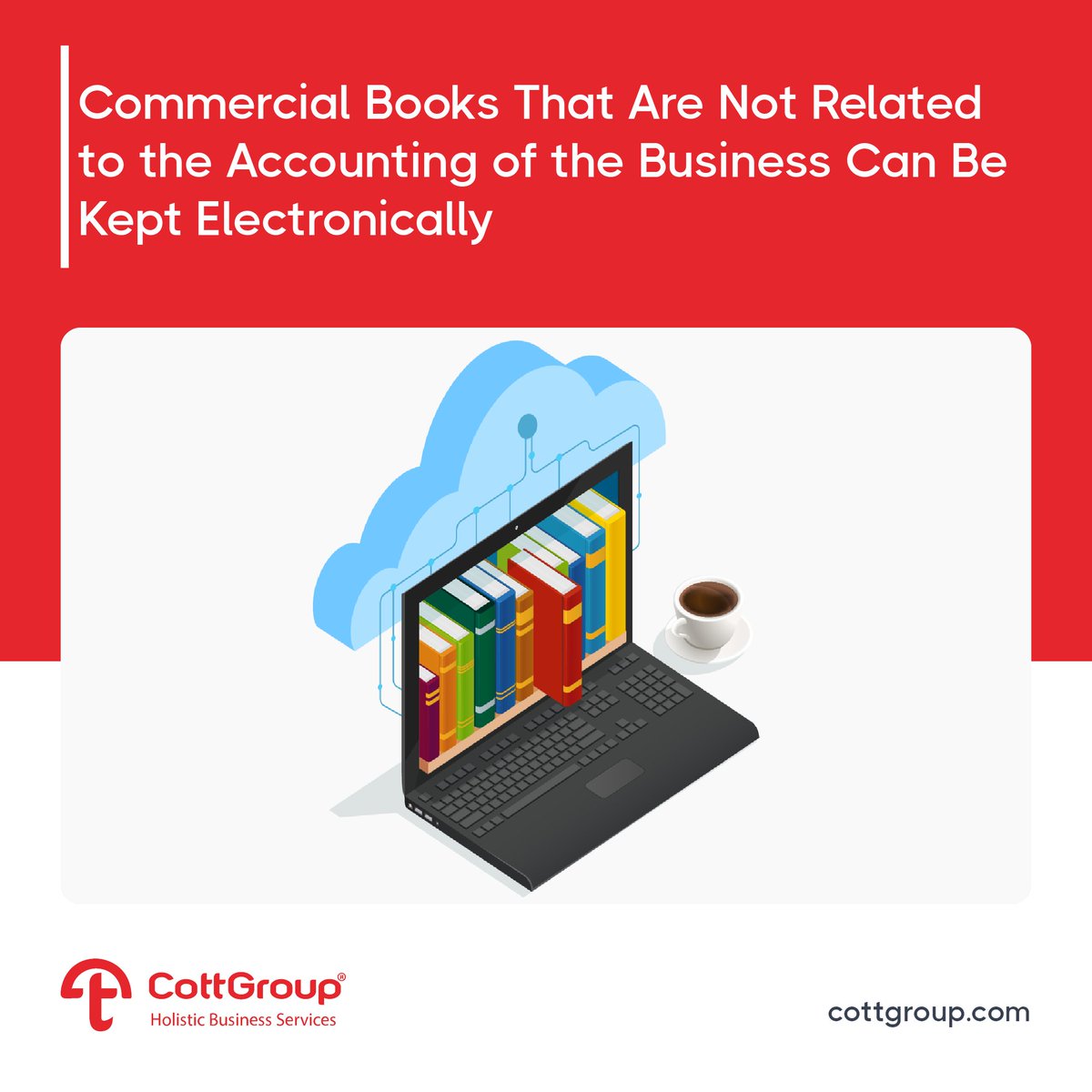 CottGroup's tweet image. Commercial Books That Are Not Related to the Accounting of the Business Can Be Kept Electronically
Click for further details: bit.ly/435Xv6k

#taxlaw #commercialbooks #eledger #consultancy #CottGroup