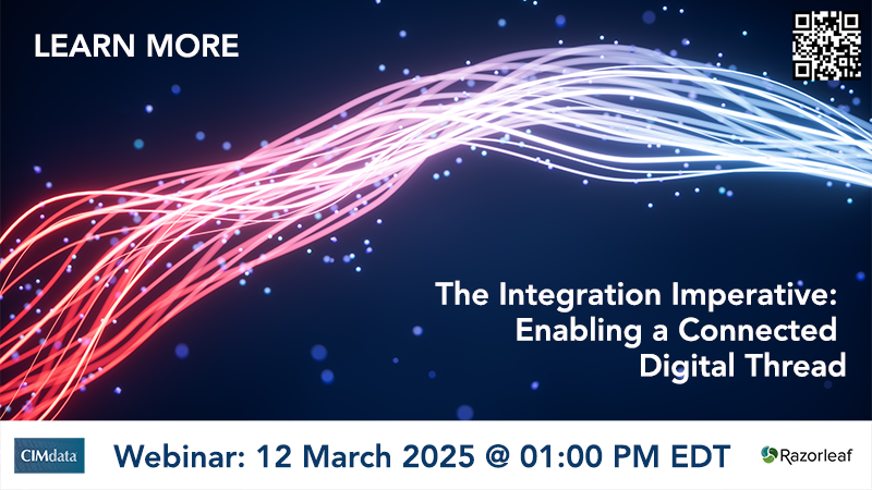 Join #CIMdata &amp; <a href="/razorleaf/">Razorleaf</a> for a webinar on The Integration Imperative: Enabling a Connected Digital Thread. Learn how a robust integration platform is required for end-to-end digital thread. Register at  conta.cc/4irRPbB #DigitalTransformation #Integration #PLM #webinar