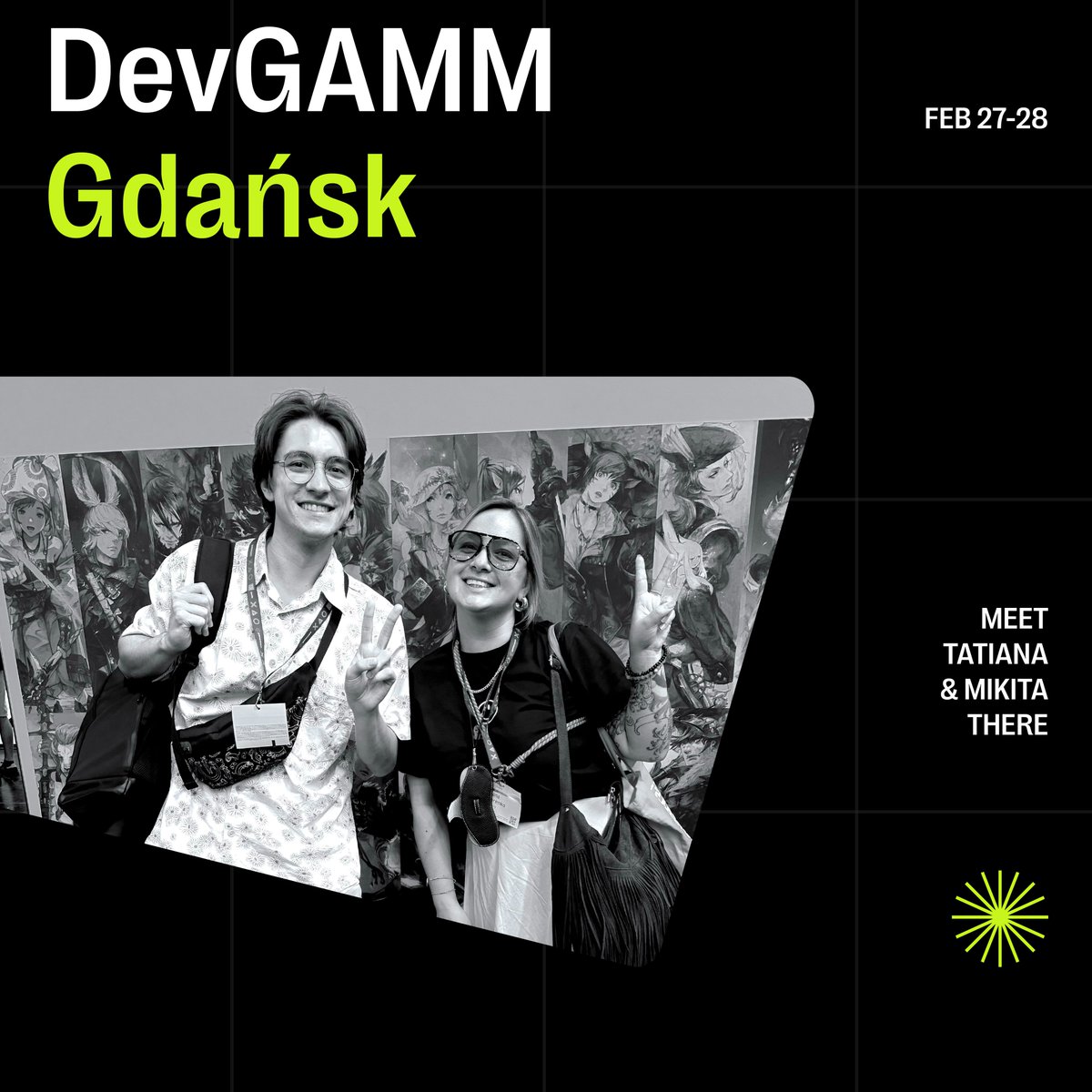 Heads up, Gdańsk! 👾 Tatiana and Mikita will be at <a href="/DevGAMM/">DevGAMM</a> on February 27-28, 2025! Want to connect and talk all things gaming? Let’s do it! DM us now! 🎮 #DevGAMM