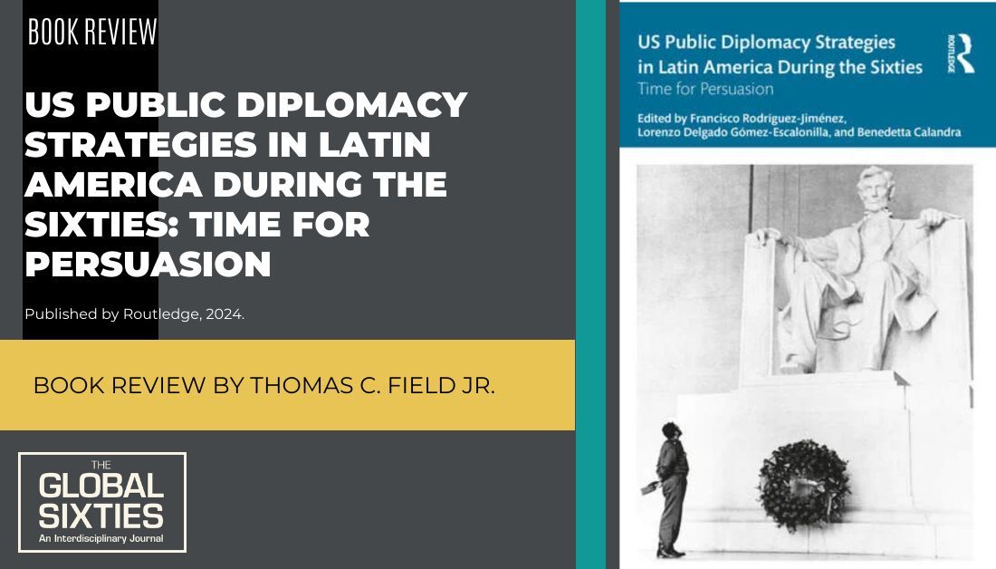 Global Sixties Journal (@globalsixties) on Twitter photo Read Thomas C. Field Jr. 's review of the book 'US Public Diplomacy Strategies in Latin America During the Sixties' buff.ly/3CZfjWb <a href="/routledgebooks/">Routledge Books</a>
#globalsixties #twitterstorians Read Thomas C. Field Jr. 's review of the book 'US Public Diplomacy Strategies in Latin America During the Sixties' buff.ly/3CZfjWb <a href="/routledgebooks/">Routledge Books</a>
#globalsixties #twitterstorians