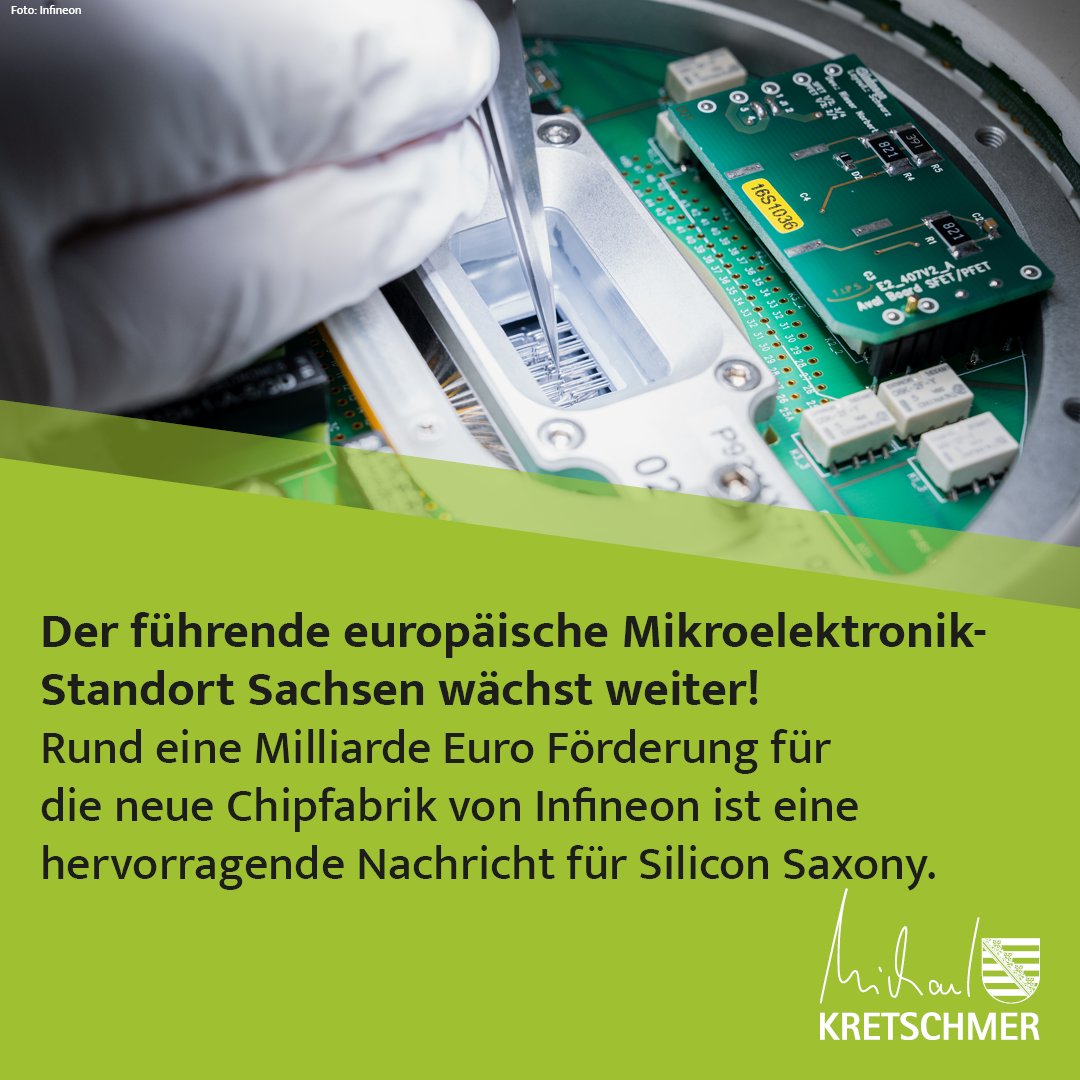 Die Genehmigung der Förderung für die neue #Infineon-#Chipfabrik in Dresden ist ein großer Erfolg für den Innovationsstandort #SiliconSaxony. Diese Investition schafft neue Arbeitsplätze – nicht nur bei Infineon, sondern auch bei zahlreichen Zulieferern. (SK)