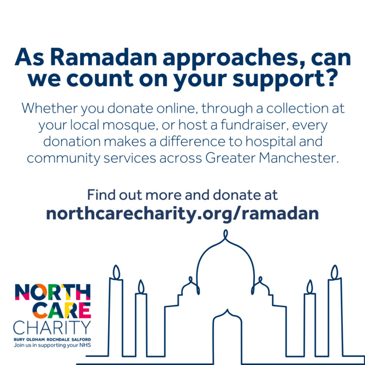 #Ramadan is approaching and we'd love for you to support hospital and community services across #Bury, #Oldham, #Rochdale and #Salford!

Visit northcarecharity.org/ramadan to find out how you can get involved 💙