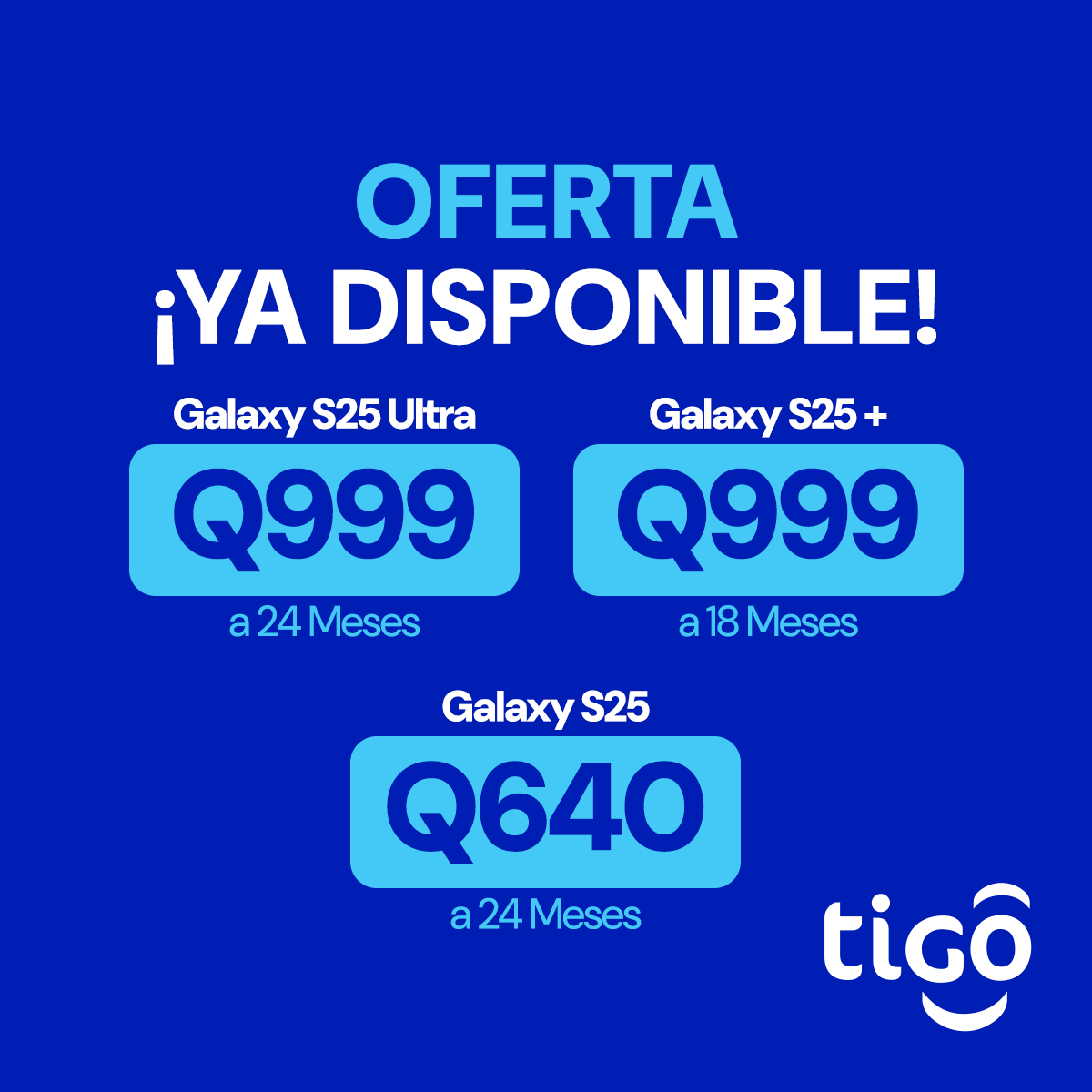 📱✨ Adquiere ya tu nuevo Galaxy S25 en tu plan postpago Tigo favorito y llévate un cupón de hasta Q950 en productos Samsung! 📱✨  
¿Qué esperas para ser de los primeros en tener la nueva era en tus manos? ✨️ tgo.gt/cs8