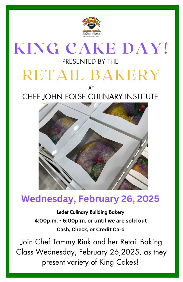 Join Chef Tammy Rink and her Retail Baking Class this Wednesday, February 26, 2025, as they present a variety of King Cakes!