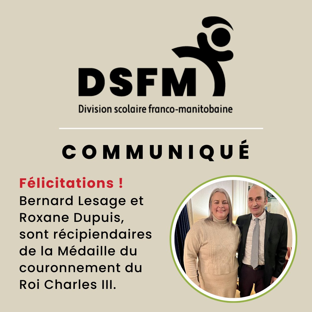Félicitations aux commissaires Bernard Lesage et Roxane Dupuis, récipiendaires de la Médaille du couronnement du Roi Charles III, une distinction qui souligne leur engagement exceptionnel envers la communauté franco-manitobaine.! 🎉 👏 
👉Communiqué: dsfm.mb.ca