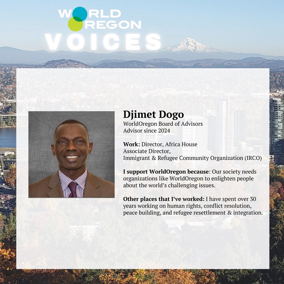 WorldOregon Voices is very excited to shine the spotlight on some of our newer Board of Advisors and Trustees —allow us to introduce you to Board of Advisors member, Djimet Dogo of <a href="/IRCOnews/">IRCO</a>!