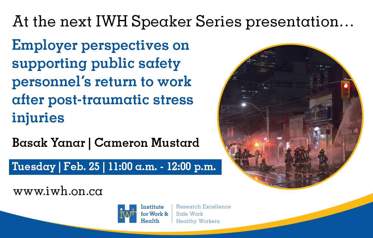 IWH (@iwhresearch) on Twitter photo FEB 25: Register to hear Drs. <a href="/basakyanar/">Basak Yanar</a> and Cameron Mustard present findings from a study about public safety employers' perspectives on supporting the return to work of employees with PTSI - those in police, fire, paramedic or corrections services: iwh.on.ca/events/speaker⦠FEB 25: Register to hear Drs. <a href="/basakyanar/">Basak Yanar</a> and Cameron Mustard present findings from a study about public safety employers' perspectives on supporting the return to work of employees with PTSI - those in police, fire, paramedic or corrections services: iwh.on.ca/events/speakerā¦