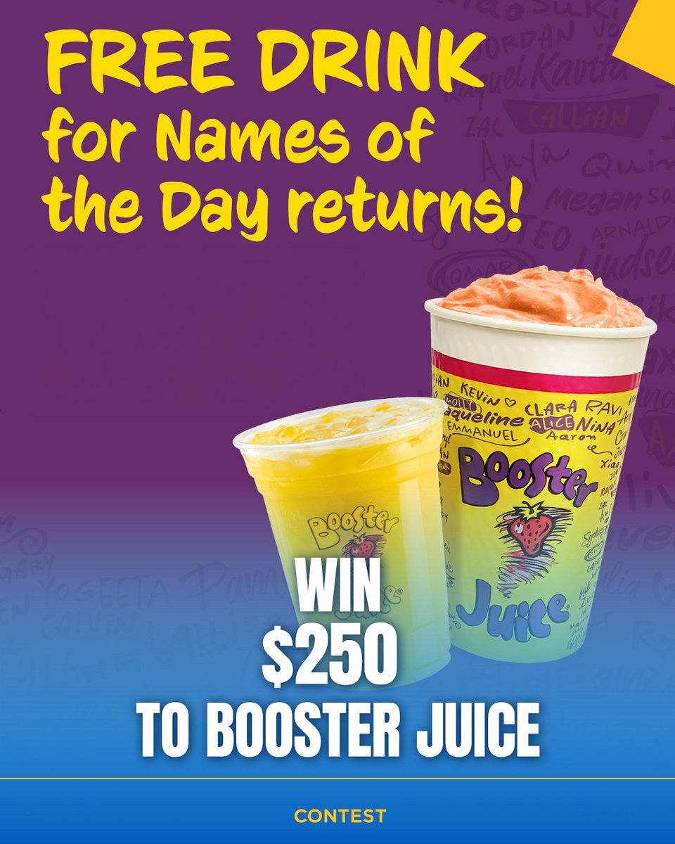 The Names of the Day promotion is calling… at a Booster Juice near you! 👀

Watch for your name on the Booster Rewards App &amp; social media! 📲🥤

PLUS - enter for a chance at a $250 gift card from <a href="/boosterjuice/">Booster Juice</a> 💜

seekyoursounds.com/contests/win-2…
