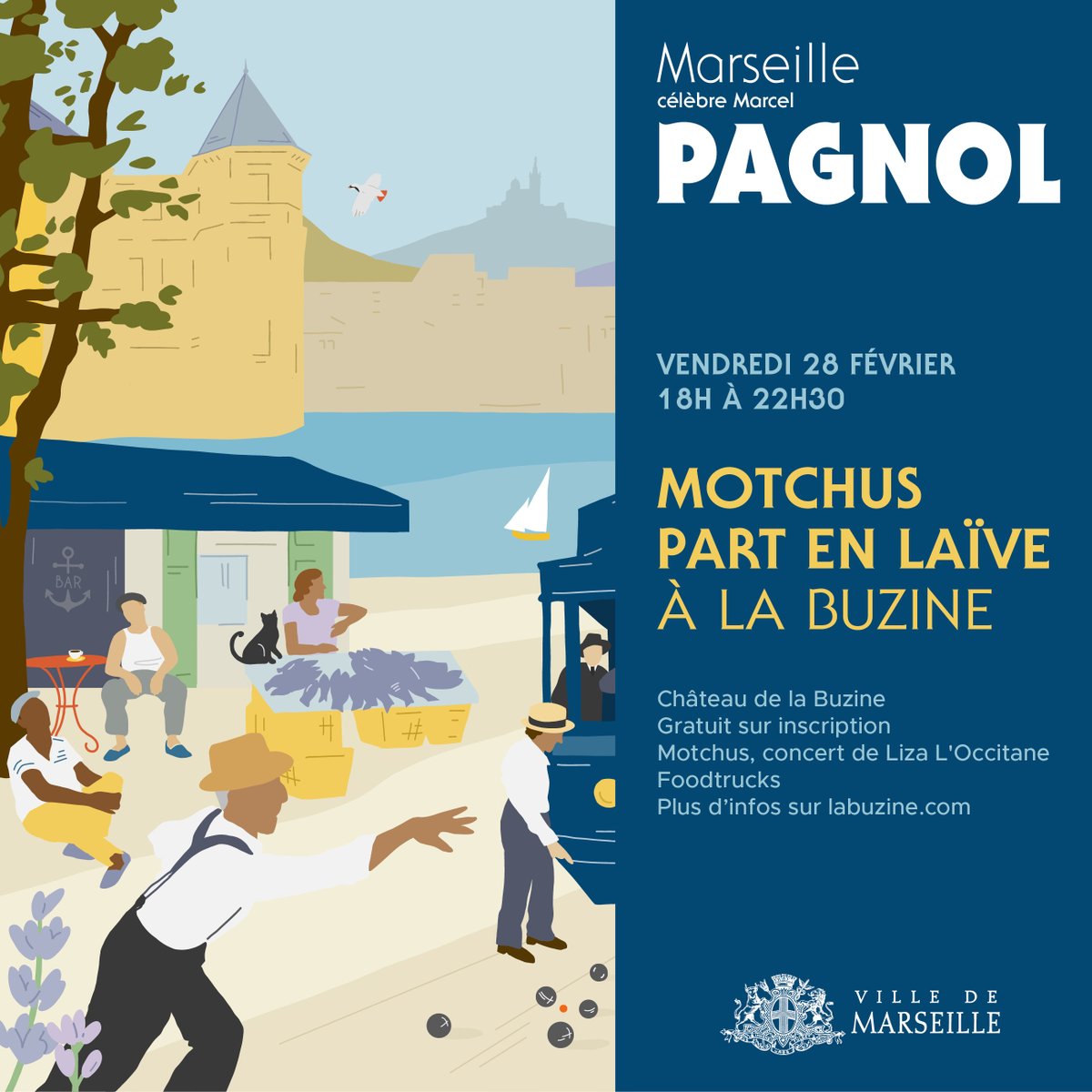 « Motchus en laïve » au <a href="/ChateauBuzine/">Château de la Buzine</a> ! 

Célébration du parler marseillais et des 130 ans de Marcel Pagnol, avec jeu, concert et foodtrucks.

📅 28 février, 18h-22h
📍 Château de la Buzine (11e)
🎟️ Gratuit sur inscription

Inscrivez-vous 👉 marseille.fr/pagnol