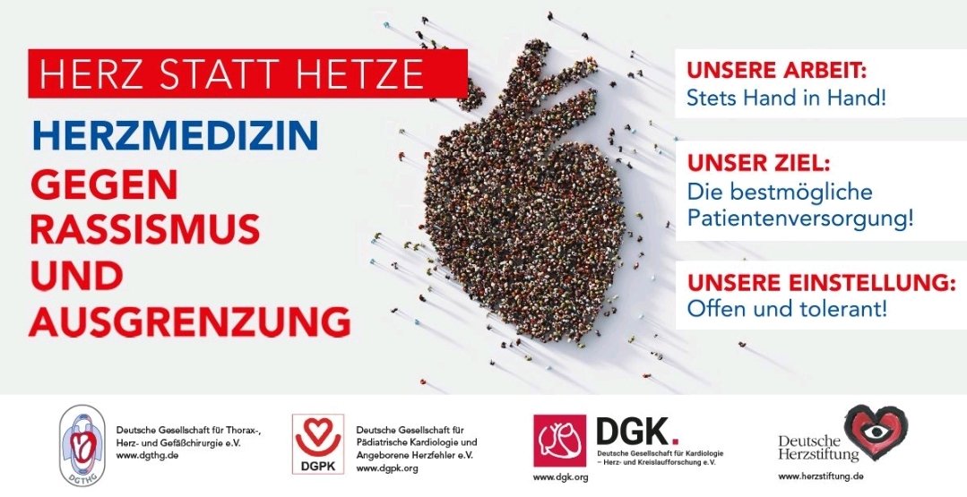 #HerzStattHetze - Herzmedizin United 

<a href="/DGK_org/">Deutsche Gesellschaft für Kardiologie</a> <a href="/YoungDgk/">Young DGK</a> <a href="/AGIKinterv/">AGIK</a> <a href="/AGEP_DGK/">AGEP</a> <a href="/Herzmedizin_de/">Herzmedizin.de</a> <a href="/Herzstiftung/">Deutsche Herzstiftung</a> <a href="/Hannah_Billig_/">Hannah Billig</a> <a href="/thiele_holger/">Holger Thiele</a> <a href="/DavidDuncker/">David Duncker</a> <a href="/jongichun/">Julian Chun</a> <a href="/TRassafMD/">Tienush Rassaf</a> <a href="/JBauersachsMD/">Johann Bauersachs</a> <a href="/DjawidHashemi/">Djawid Hashemi</a> <a href="/basti_red/">Basti Red™</a> <a href="/CMoffiziell/">Christopher Michel</a> <a href="/Eintracht/">Eintracht Frankfurt</a>