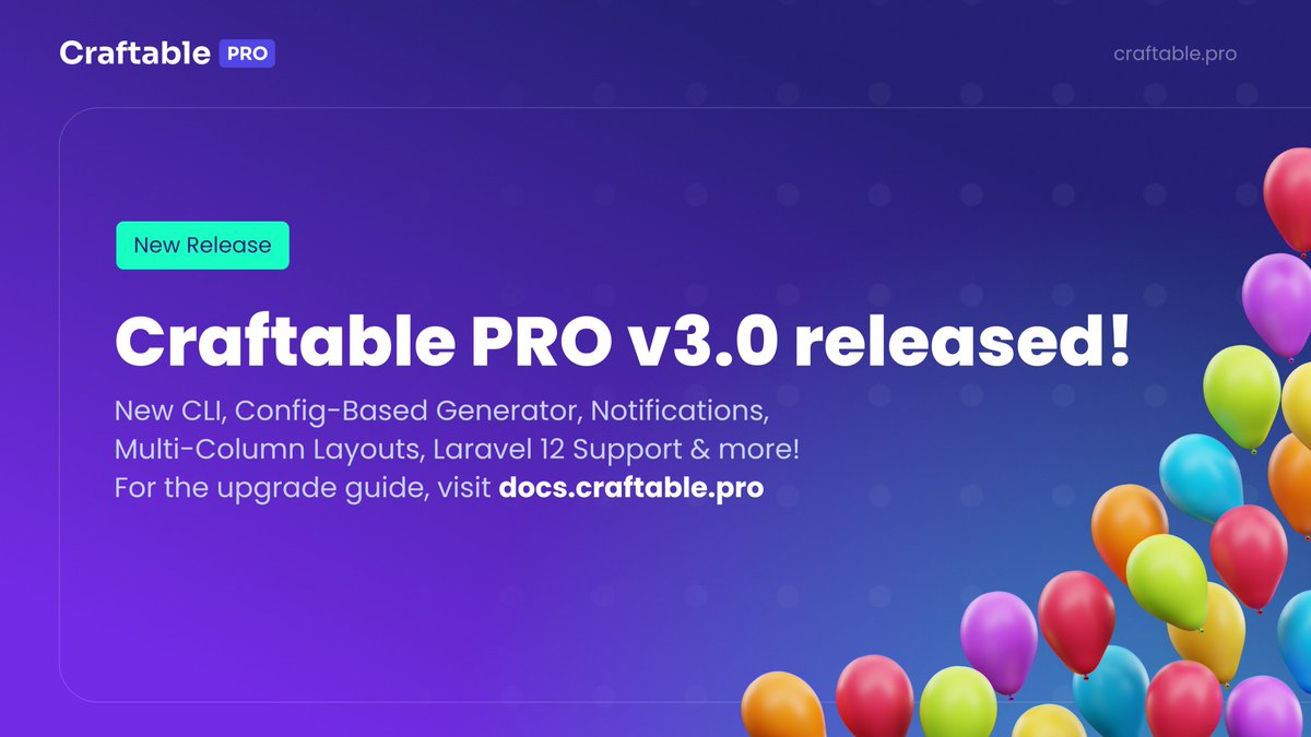 🚀 Exciting news! Craftable PRO 3.0 is finally here!

This release brings many new features, including a ✨ redesigned generator, 🔔 notifications, support for the latest packages like Laravel 12 ⚡ and Inertia 2 &amp; more.

🔎 Check out the full changelog: docs.craftable.pro/v3/changelog.