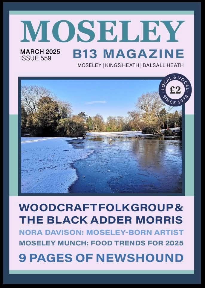 Mark Baxter (@badgerspark) on Twitter photo The March edition of <a href="/MoseleyB13Mag/">Moseley B13 Magazine</a> Magazine is out this weekend!
The magazine features Woodcraft Folk Group & the Black Adder Morris; Moseley Society History Group on Nora Davison, the Moseley-born Watercolourist and Illustrator; Tommy Quang’s spoof <a href="/WorldofStrange/">Tommy Quang</a>; & much more! The March edition of <a href="/MoseleyB13Mag/">Moseley B13 Magazine</a> Magazine is out this weekend!
The magazine features Woodcraft Folk Group & the Black Adder Morris; Moseley Society History Group on Nora Davison, the Moseley-born Watercolourist and Illustrator; Tommy Quang’s spoof <a href="/WorldofStrange/">Tommy Quang</a>; & much more!