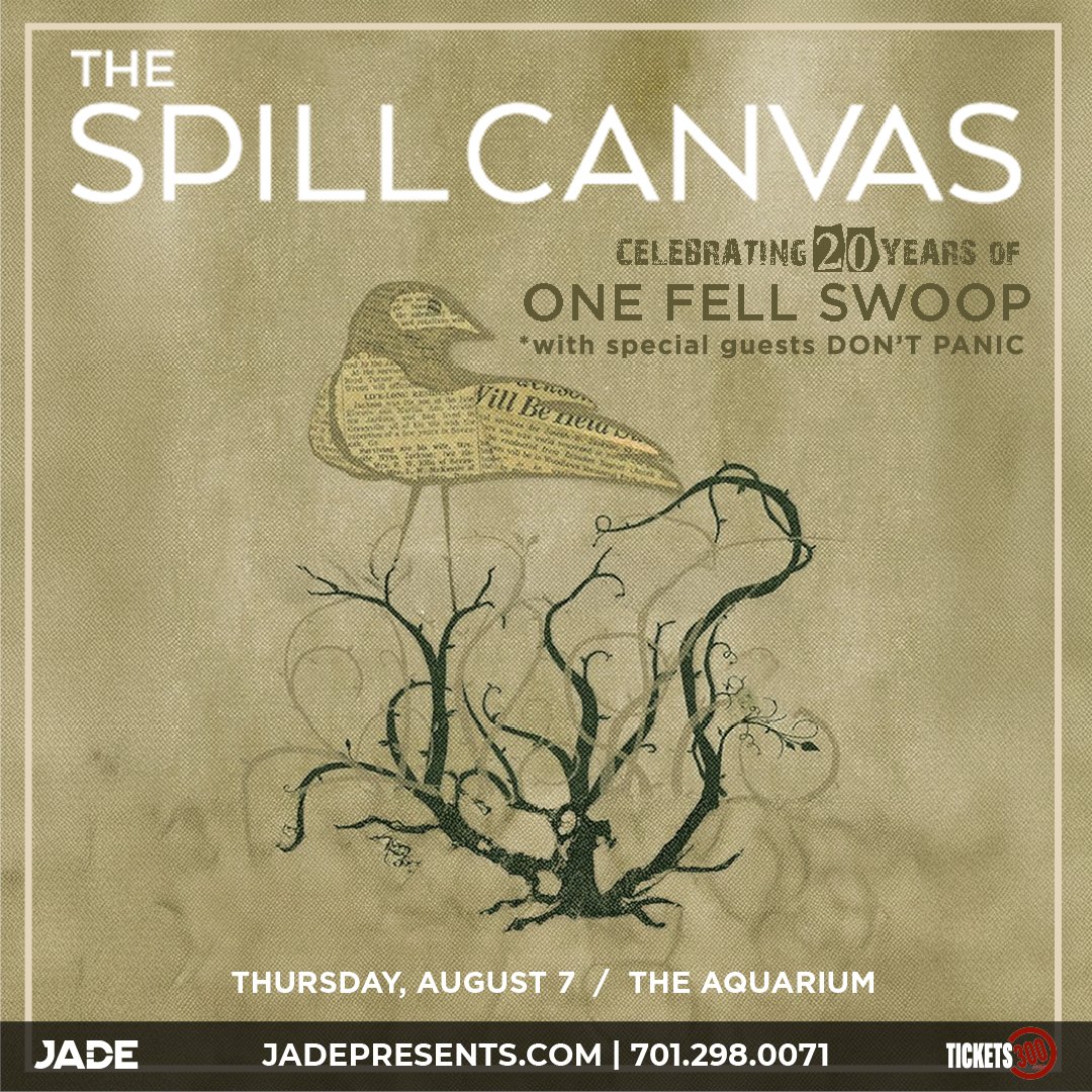 Jade Presents (@jadepresents) on Twitter photo 🚨 JUST ANNOUNCED 🚨
🎶 <a href="/thespillcanvas/">The Spill Canvas</a>: 20th anniversary of "One Fell Swoop"
📅 Thursday, August 7
🏫 <a href="/AquariumFargo/">The Aquarium Fargo</a>
🎫 Tickets are on sale now at → bit.ly/4gOV9fB 🚨 JUST ANNOUNCED 🚨
🎶 <a href="/thespillcanvas/">The Spill Canvas</a>: 20th anniversary of "One Fell Swoop"
📅 Thursday, August 7
🏫 <a href="/AquariumFargo/">The Aquarium Fargo</a>
🎫 Tickets are on sale now at → bit.ly/4gOV9fB