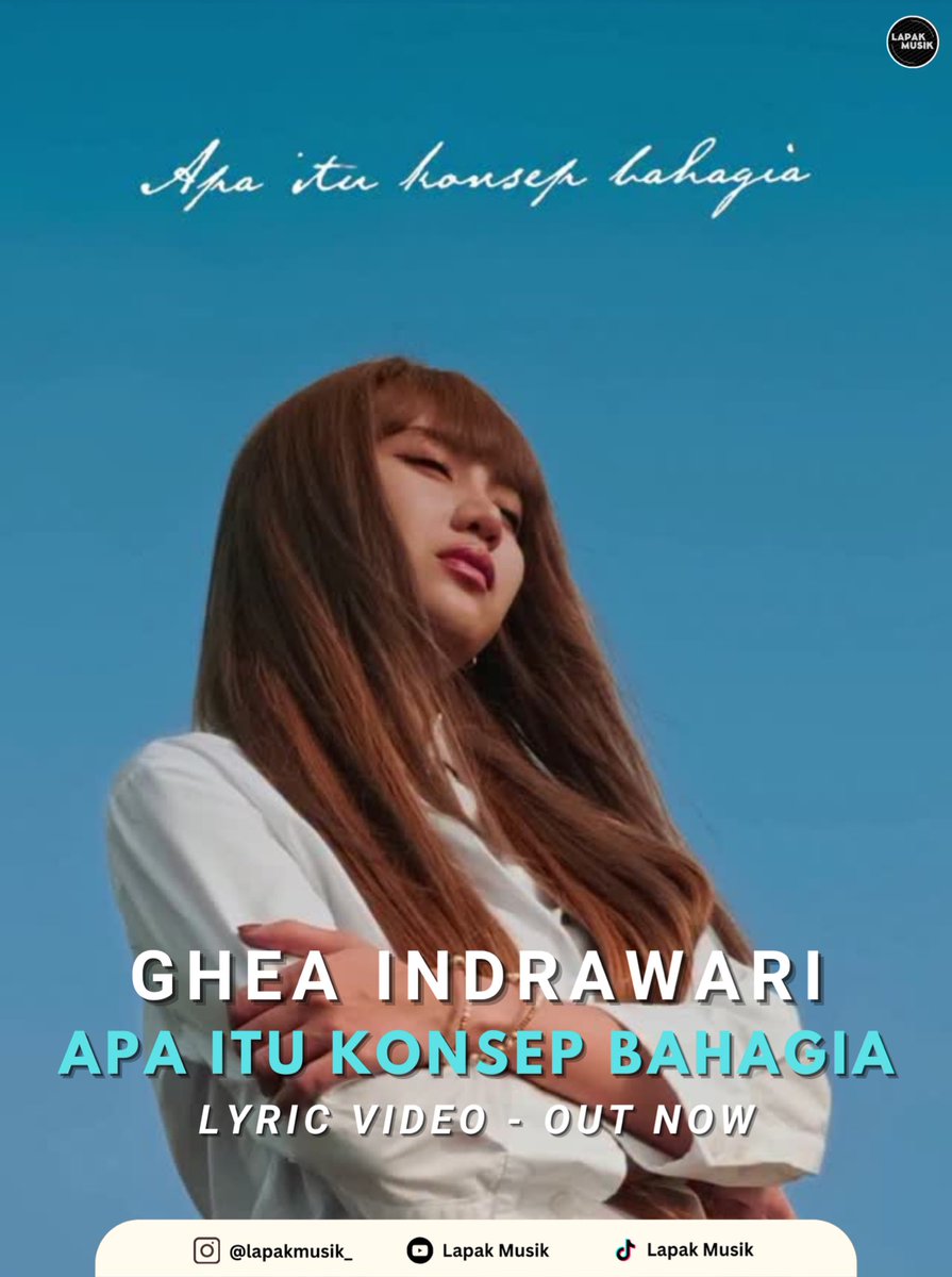 lapakmusik_'s tweet photo. Official Lyric Video untuk single terbarunya “Apa Itu Konsep Bahagia?” dari @gheaindrawari10 🎶💫 Sudah tersedia di Channel YouTube ‘Ghea Indrawari’

#GheaIndrawari #ApaItuKonsepBahagia? #GheaIndrawariApaItuKonsepBahagia? #AIKB #OfficialLyricVideo #OutNow #LapakMusikOfficial https://t.co/LCVRF549gS