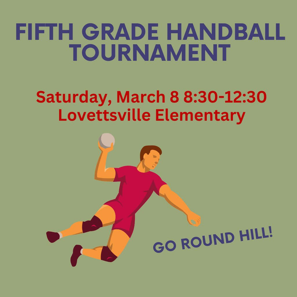 It's time for the Fifth Grade Handball Tournament!  Students wanting to participate will go to Lovettsville Elementary between 8:30 and 12:30 on March 8.  Have a great time, Fifth grade!