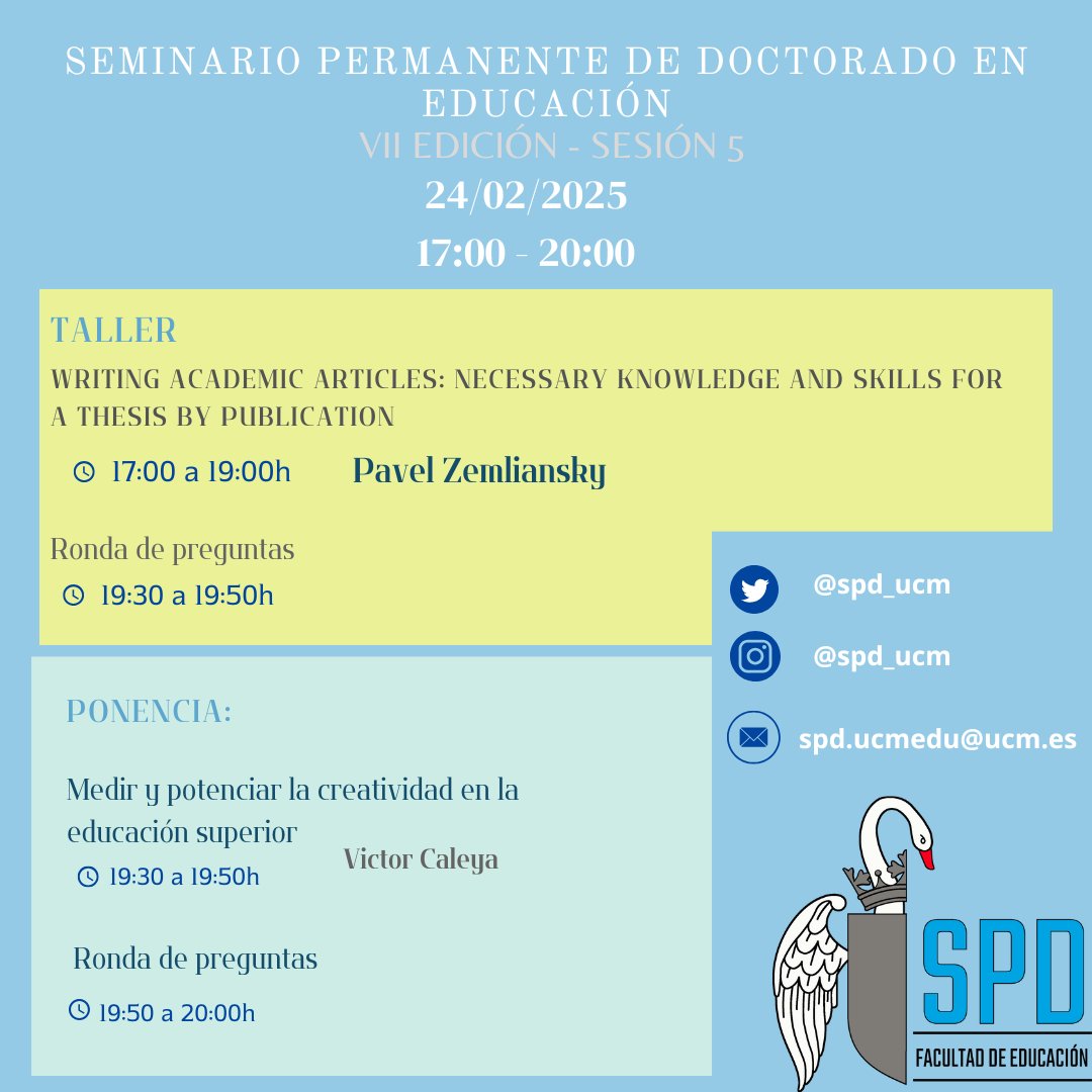 🎓Seminario Permanente de Doctorado en Educación - Sesión 5

📅 24/02/2025 | 17:00 - 20:00

🔹 Taller: Writing Academic Articles ✍️
 👨‍🏫 Pavel Zemliansky

🔹 Ponencia: Medir y potenciar la creatividad en la educación superior 💡
👨‍🏫 Víctor Caleya

#DoctoradoUCM #SPD #spde