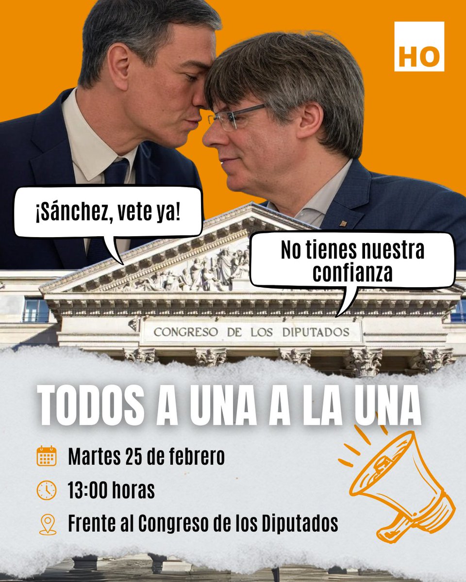 hazteoir's tweet image. #25F ¡TODOS A UNA A LA UNA! 📢

Ha llegado la hora de decir basta. Súmate a la concentración. El martes, a las 13.00h, frente al Congreso de los Diputados: ¡Hazte Oír! 📣

🫳🥀 ¡SÁNCHEZ, VETE YA!

¡NO TIENES NUESTRA CONFIANZA!
