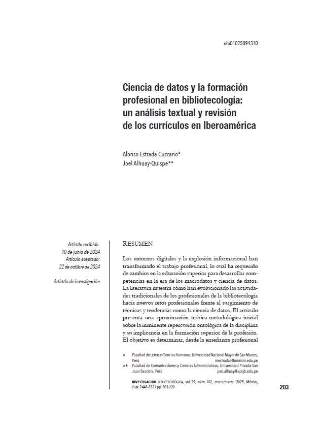 aloestcuz's tweet photo. Un nuevo artículo. Estrada Cuzcano, A., &amp; Alhuay-Quispe, J. (2025). Ciencia de datos y la formación profesional en bibliotecología: un análisis textual y revisión de los currículos en Iberoamérica. Investigación Bibliotecológica. https://t.co/YcsWShtDn2 https://t.co/Lt8CeezEFW