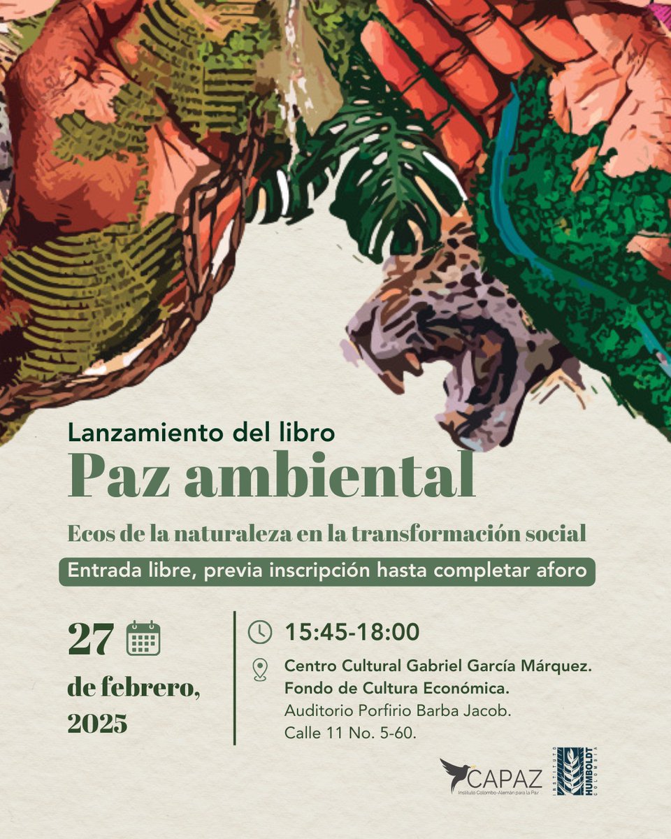 Instituto_CAPAZ's tweet photo. 📖✨ Paz ambiental: Ecos de la naturaleza en la transformación social

Únete al lanzamiento del libro y charla con los autores. 🌿💬

📅 27 de febrero | ⏰ 3:45 p.m. | 📍 Centro Cultural Gabriel García Márquez
Inscríbete 👉 https://t.co/9rQYEmT9ym https://t.co/Ig3FRpHMoL
