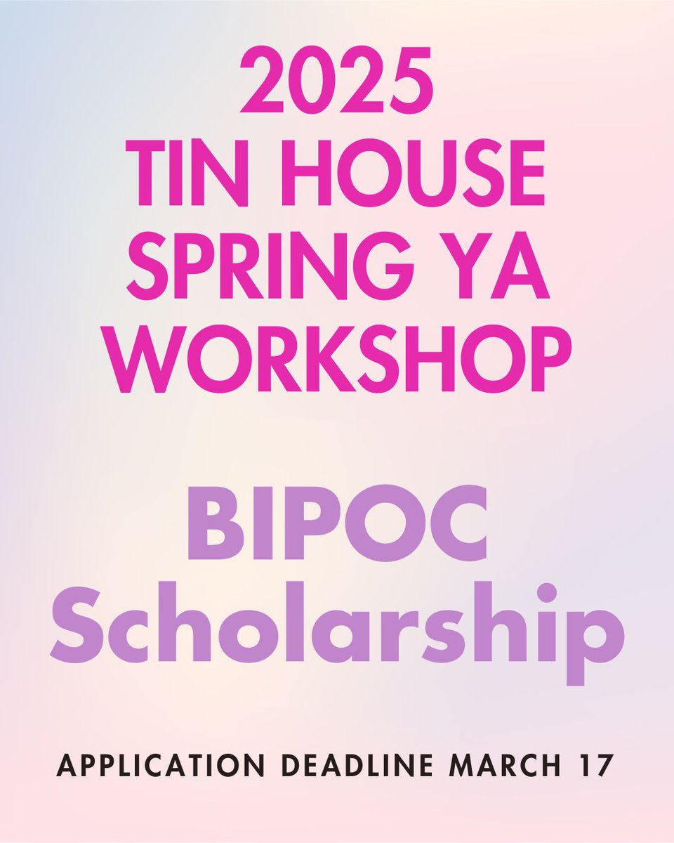 Tin House (@tin_house) on Twitter photo Applications are now open for our 2025 Spring YA Workshop, which includes a scholarship for BIPOC Writers. The deadline to apply is March 17th. #thyao 
tinhouse.com/workshop/ya-wo… Applications are now open for our 2025 Spring YA Workshop, which includes a scholarship for BIPOC Writers. The deadline to apply is March 17th. #thyao 
tinhouse.com/workshop/ya-wo…