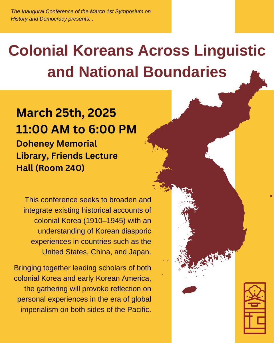 This event marks the inaugural March First Symposium on History and Democracy.

Conference speakers will address a diverse range of topics that span from transpacific critical reimagining to the contributions of diasporic activism.

The RSVP link can be accessed on our website.