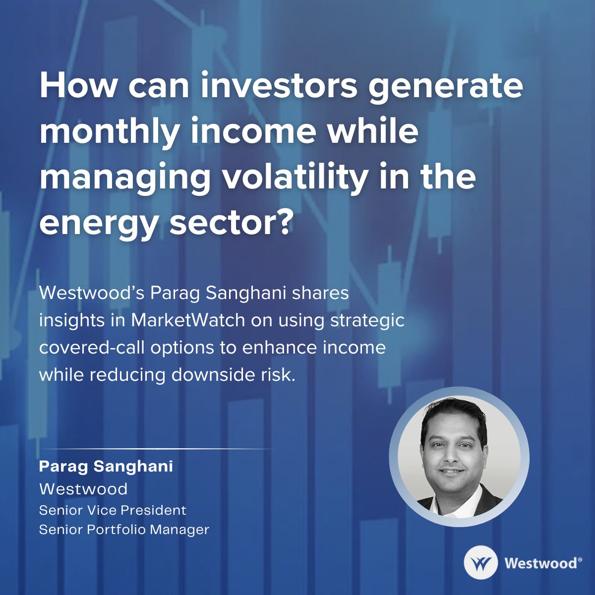 BrianCasey_WHG's tweet photo. Westwood's Parag Sanghani shares insights into strategies for monthly income generation while managing risk in the energy sector. With stable prices &amp; covered-call strategies, investors can maximize yield while minimizing volatility. 

🔗 Read more: https://t.co/P1YNtEmeF4 https://t.co/r4tLrDX8Ju