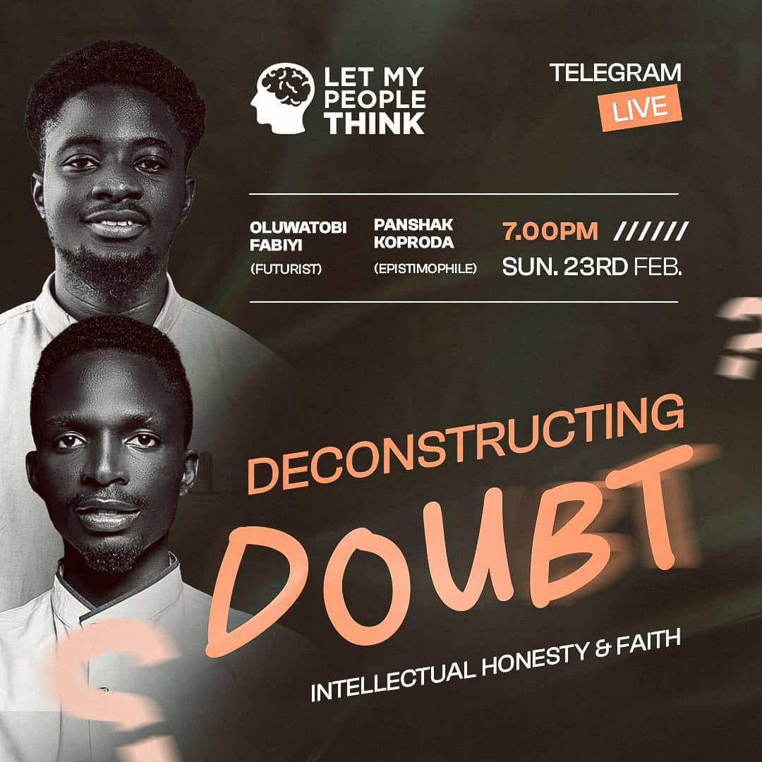 LMPThq's tweet photo. Are Faith & Doubt Two Sides of the Same Coin? ๐ค
Unpack the truth with us!
๐ Sun, Feb 23 | โฐ 7 PM WAT
๐ Telegram Live Stream
๐ Register Now: https://t.co/HFIuGhK3yI
Don't miss out. Your perspective may just shift forever!
#FaithVsDoubt #DeepConversations #LetMyPeopleThink https://t.co/iXZLaufj0D