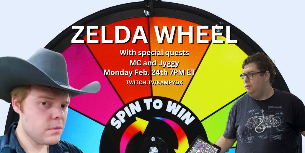 New stream incoming: ZELDA WHEEL! I MADE A WHEEL! WE HAVE SOME SPECIAL GUESTS  <a href="/SuperMCGamer/">MC on the Bsky</a> and <a href="/Jyggy11/">jyggy</a> .  IM YELLING! WHAT DOES THE WHEEL MEAN???? COME FIND OUT! STREAM IS ON MONDAY AT 7PM ET!!!! AHHHHHHHHHHHHHHHHHHHH