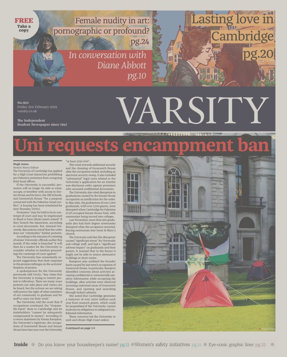 wilfvall00's tweet image. Our latest Varsity print edition of term is out today! You can pick it up in your nearest porters lodge/faculty:
INSIDE:
- Cambridge applies to ban pro-Palestine encampments
- Former Trinity master defends arms investments
- The growing commercialisation of Cambridge research