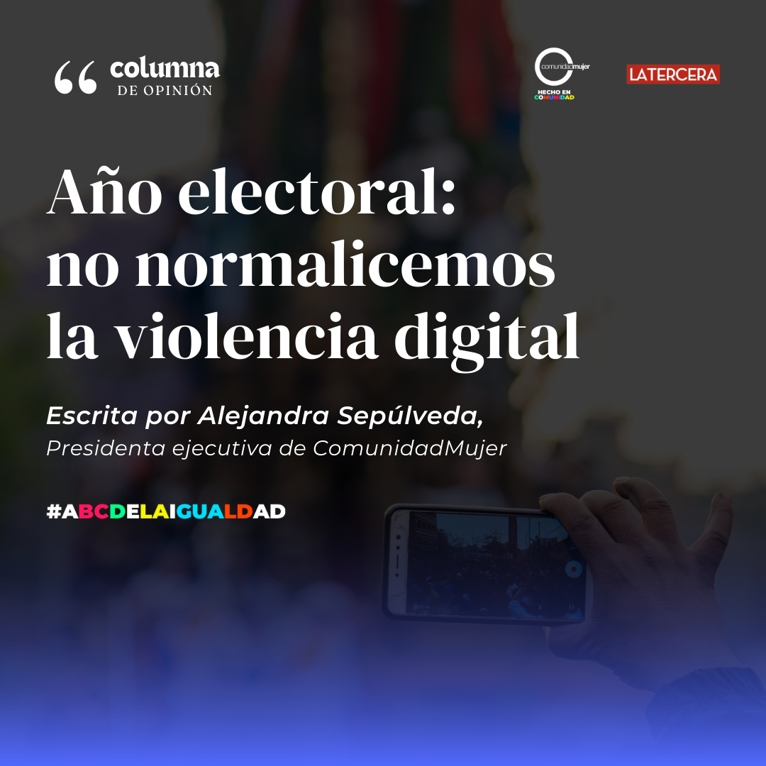 ComunidadMujer (@comunidadmujer) on Twitter photo En año electoral: No normalicemos la violencia política digital” | Columna de <a href="/ale_sepulvedap/">Alejandra Sepúlveda Peñaranda</a> , presidenta ejecutiva de #ComunidadMujer, para <a href="/latercera/">La Tercera</a> En año electoral: No normalicemos la violencia política digital” | Columna de <a href="/ale_sepulvedap/">Alejandra Sepúlveda Peñaranda</a> , presidenta ejecutiva de #ComunidadMujer, para <a href="/latercera/">La Tercera</a>