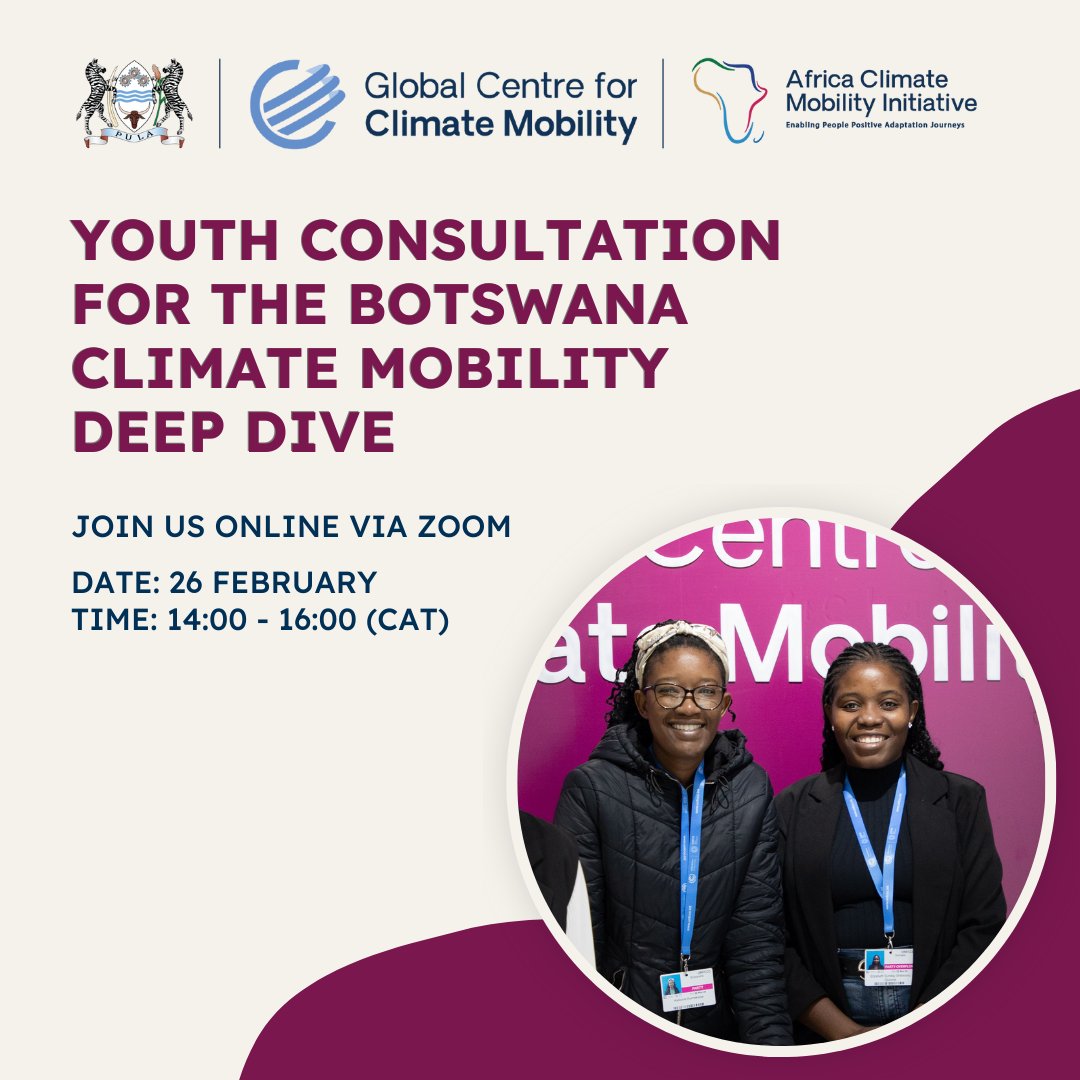🇧🇼 Join the Youth Consultation for the Botswana Climate Mobility Deep Dive. 

We invite young people in Botswana, including climate activists, researchers, &amp; youth in frontline communities, to engage in this critical conversation.  

Register now: tinyurl.com/BotswanaYouthC…