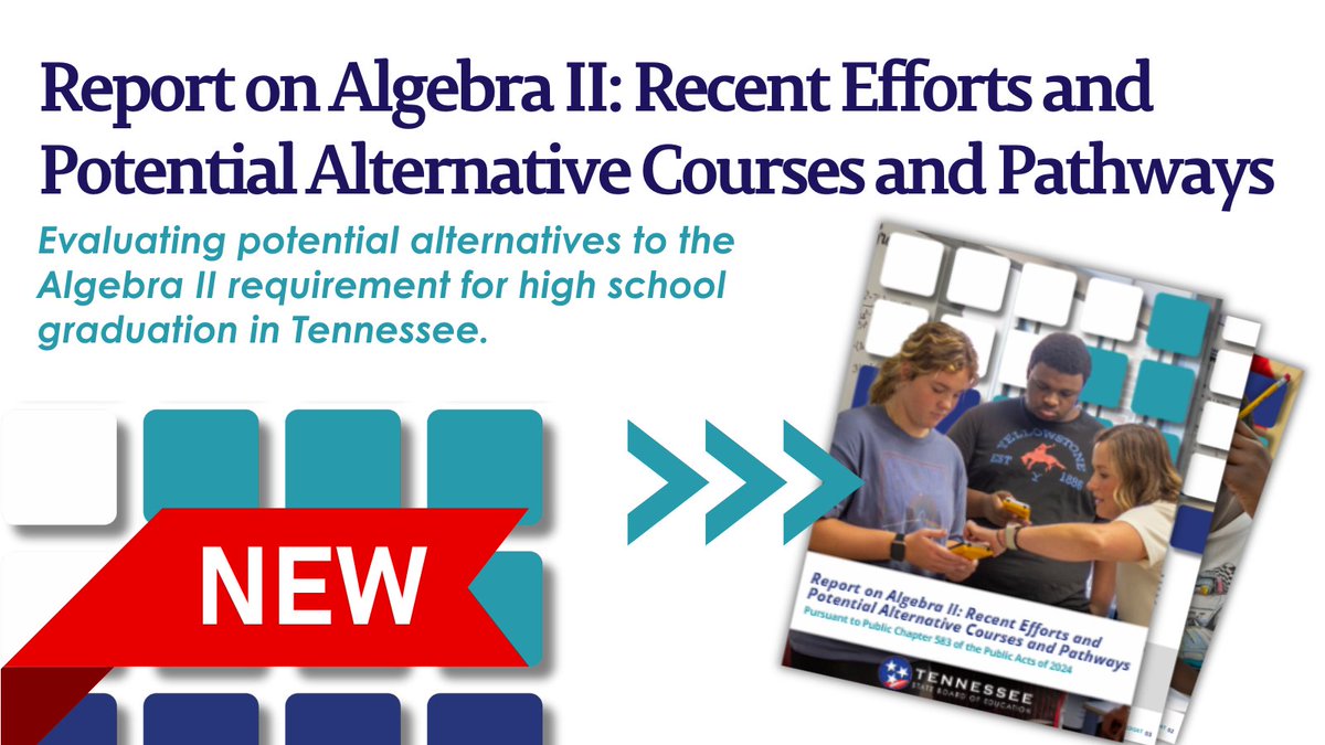 🔔New! Report on Algebra II: Recent Efforts and Potential Alternative Courses and Pathways

This report evaluates potential alternatives to the
Algebra II requirement for high school graduation in Tennessee. Check it out here: bit.ly/41pCked
