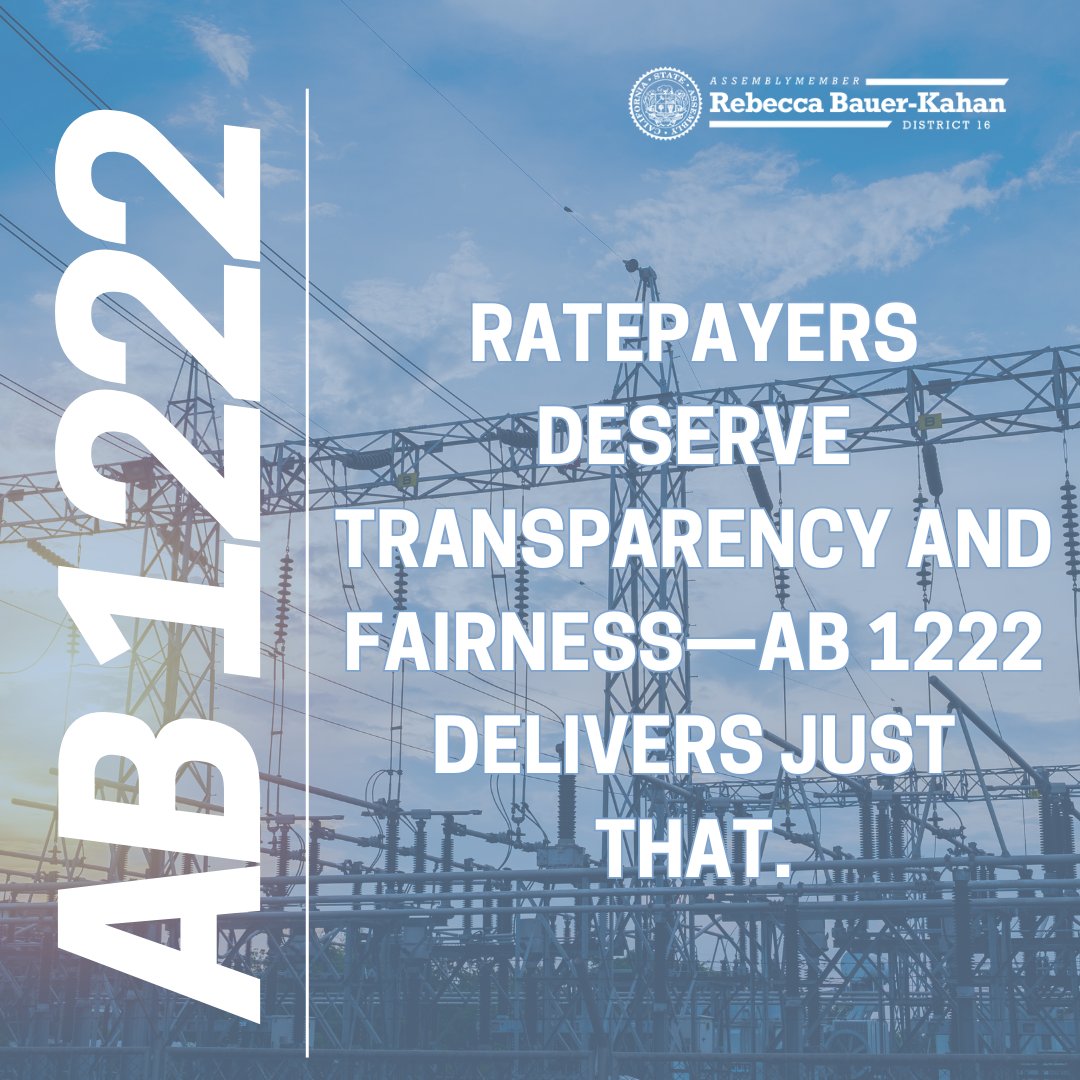 Just introduced! AB 1222 protects ratepayers by (1) preventing utilities from hiking rates to pay for certain legal costs and (2) increasing public accountability for the Public Utilities Commission