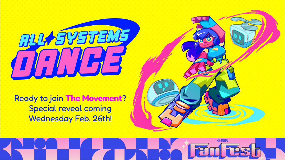 On Wednesday Feb. 26th get ready to feel The Movement 🪩🩰👟 

All Systems Dance reveal is dropping at #IGNFanFest to inspire you to move to your own beat &amp; start a revolution using the power of DANCE 💃🔥💪 

+ tune in across <a href="/IGN/">IGN</a> channels Feb.24-28th for more Fan Fest #games!