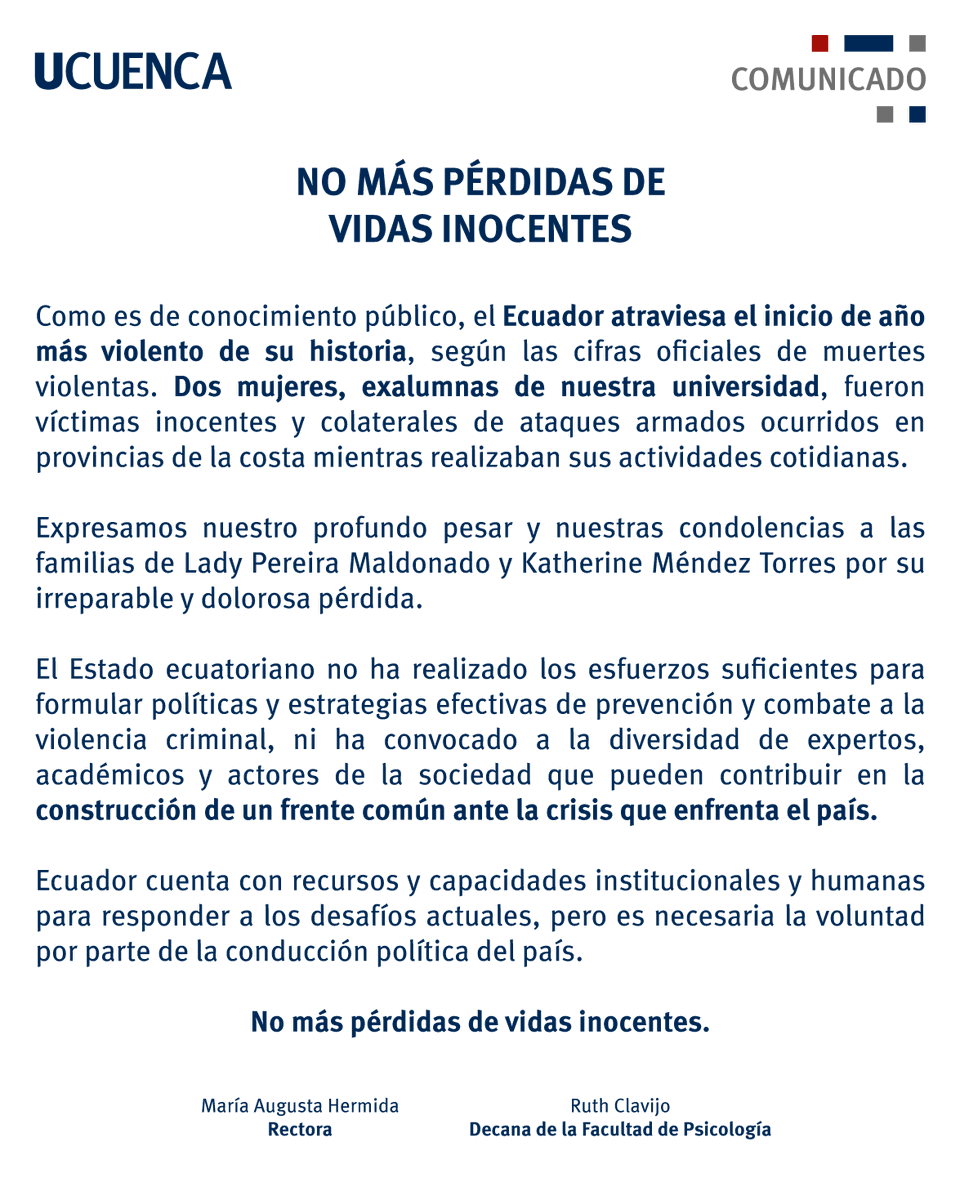#ComunicadosUCuenca l El Ecuador atraviesa el inicio de año más violento de su historia, según las cifras oficiales de muertes violentas. Dos mujeres, exalumnas #UCuenca, fueron víctimas inocentes y colaterales de ataques armados.

¡No más pérdidas de vidas inocentes!
