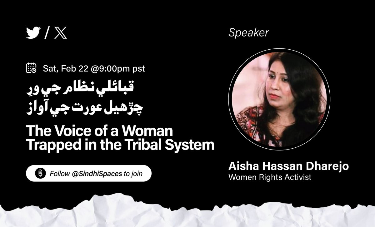 Sindhi Spaces (@sindhispaces) on Twitter photo Join us for an insightful discussion on "The Voice of a Woman Trapped in the Tribal System" with <a href="/draishadharejo/">Aisha Hassan Dharejo</a>, a women’s rights activist.
📅 Sat, Feb 22 @ 9:00 PM PST.
Follow <a href="/SindhiSpaces/">Sindhi Spaces</a> on X to join the conversation! #SindhiSpaces Join us for an insightful discussion on "The Voice of a Woman Trapped in the Tribal System" with <a href="/draishadharejo/">Aisha Hassan Dharejo</a>, a women’s rights activist.
📅 Sat, Feb 22 @ 9:00 PM PST.
Follow <a href="/SindhiSpaces/">Sindhi Spaces</a> on X to join the conversation! #SindhiSpaces