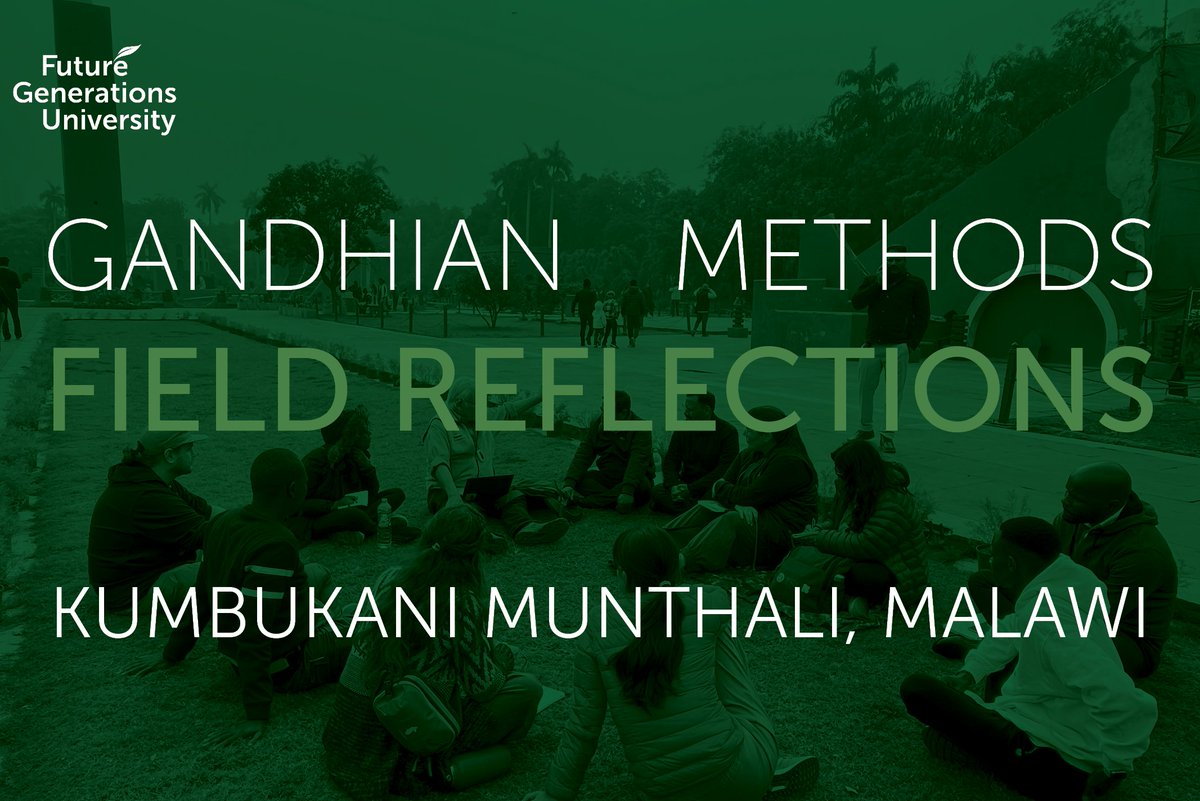 FutureGenU's tweet photo. In Winter 2025, participants of Future Generations University's in-person course, 'Gandhian Methods,' shared highlights, insights, and reflections on their experience.

Kumbukani Munthali is a current master's student from Malawi.  Watch his reflections at https://t.co/gzNgwvGyxG https://t.co/jH1kt1A0Ad