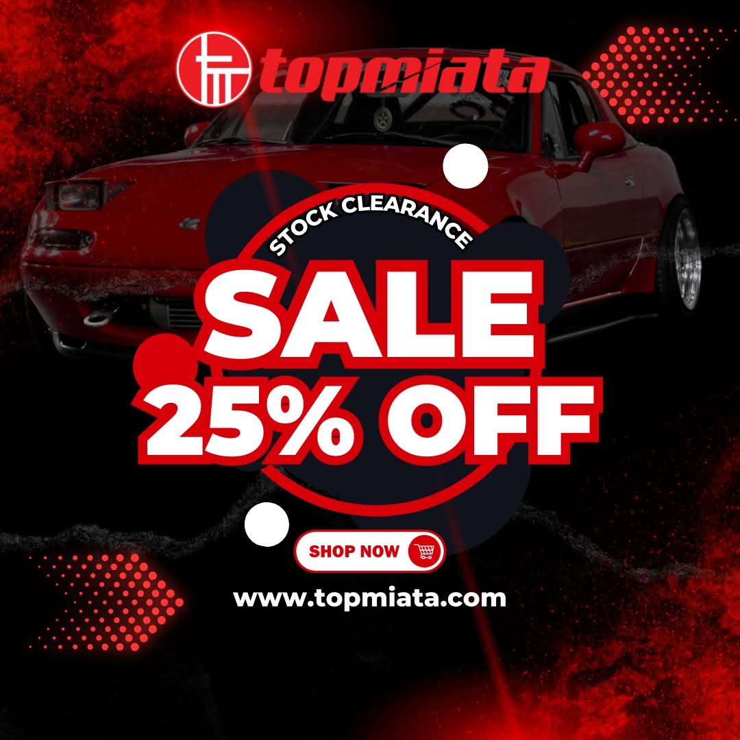 🚨 FLASH SALE – 25% OFF EVERYTHING! 🚨

We’re making room for new stock, and that means huge savings for you! For a limited time, enjoy 25% OFF on nearly all Miata parts and accessories.   topmiata.com/offers/🚗💨

#MazdaMX5 #MiataNA #MX5 #roadster #miataclub #mazdaspeed