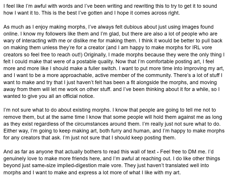 MiseryRedefined's tweet photo. Something I’ve been thinking about for a while and wanted to voice. Feel free to voice your own opinions.

TLDR: Considering moving away from morphs to focus on personal stuff and making connections. 

(I am posting art on b/l/u/e/s/k/y with the same name) https://t.co/9in0jWFrqv