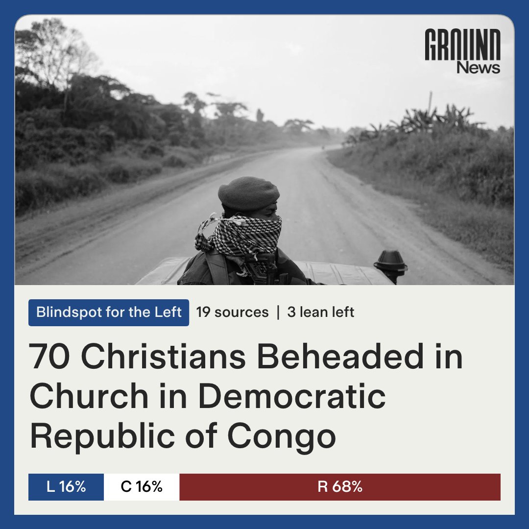 Ground_app's tweet photo. 🟦 Blindspot for the Left:
70 Christians were killed in a church in the Democratic Republic of Congo (DRC) last week, reportedly beheaded by members of the Allied Democratic Forces (ADF), a group with ties to the Islamic State.⁠
https://t.co/f0abdj9Lun https://t.co/RfYMNcust1