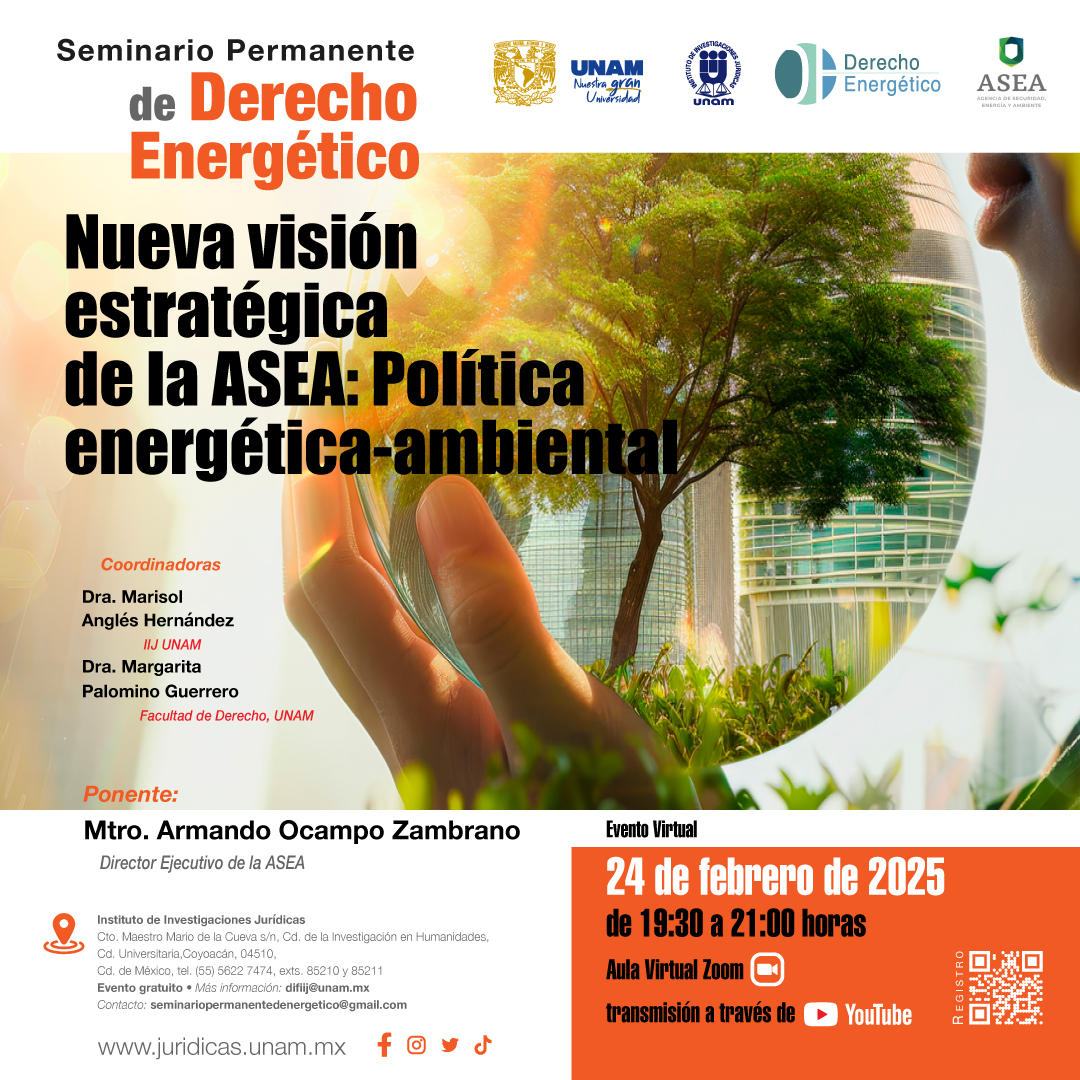 ⚡🍃¿Cuál será la nueva política energética de la ASEA? Acompáñanos a discutirlo en el Seminario Permanente de #DerechoEnergético.

📌 Nueva visión estratégica de la ASEA: Política energética-ambiental

👉 Registro: qrcd.org/889p