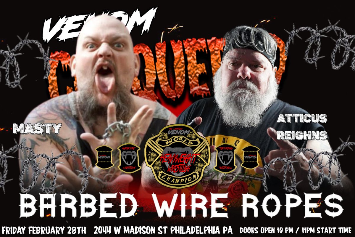 WrestlinVenom's tweet photo. Announced yesterday By Founder  SGT Jimmy Controversy
https://t.co/z6qpX0ZSyf

The Main Event of the Evening 
BARBED WIRE ROPES 
The Mastadon Masty Will Take on Atticus Reighns
For The Pro Wrestling Venom Championship 

And Philly Mike Swanson (C) Will defend his HTW Network Championship against Charlie Bonifer in Doors Of Death !!

Friday February 28 
🎤Hosted By Larry Legend !! 

🚪Doors Open : 10PM 

📍WAREHOUSE 666

Advanced Tickets 🎟️ $16.66 
$25 at the Door 
https://t.co/tdqa82AycS