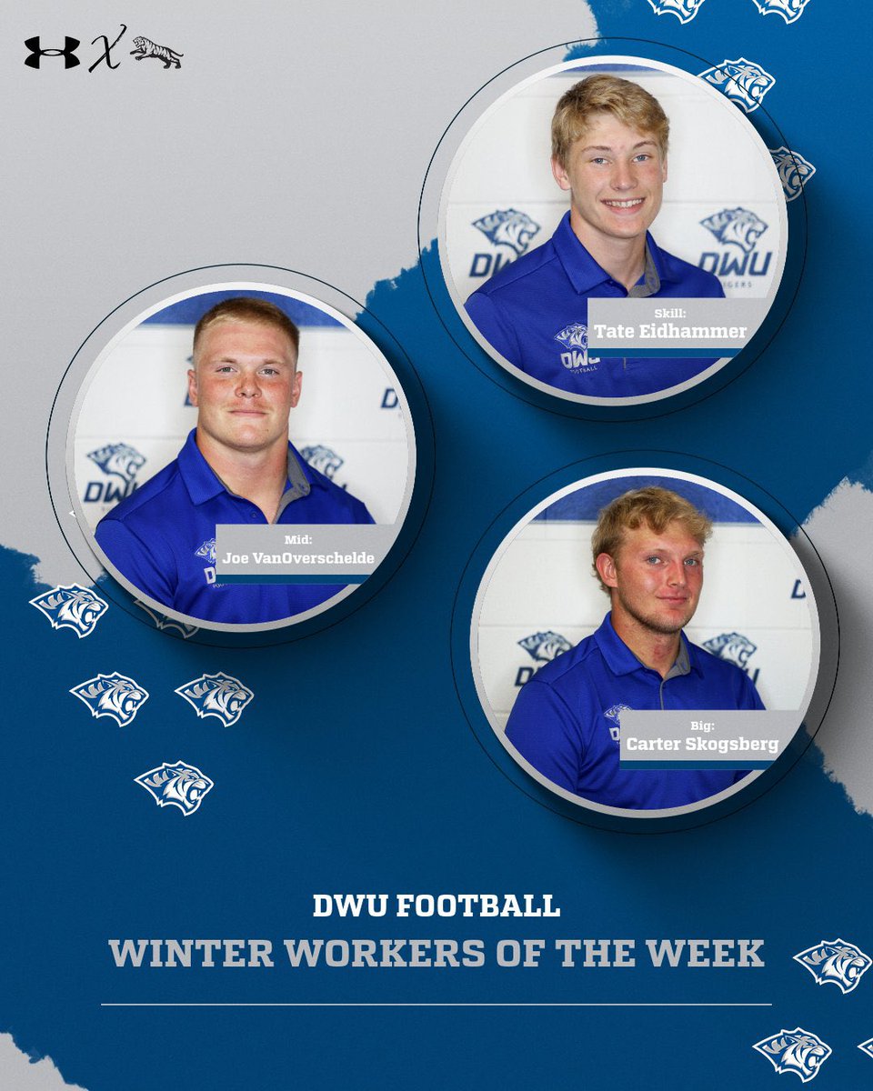 DWU Football (@dwtigerfootball) on Twitter photo Here are your Tiger Workers of The Week for last week and this week! Proud of these guys for setting the standard! #BleedBlue #1Goal 
Skill: Kaleb Krein and Tate Eidhammer
Mid: Joe VanOverschelde and Braeden Wulf
Big: Carter Skogsberg and Jake Hedges Here are your Tiger Workers of The Week for last week and this week! Proud of these guys for setting the standard! #BleedBlue #1Goal 
Skill: Kaleb Krein and Tate Eidhammer
Mid: Joe VanOverschelde and Braeden Wulf
Big: Carter Skogsberg and Jake Hedges